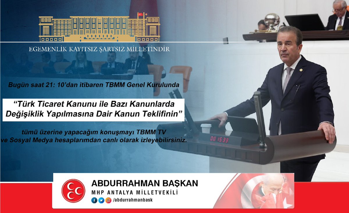 Bugün saat: 21:10’dan itibaren #TBMM Genel Kurulunda “Türk Ticaret Kanunu ile Bazı Kanunlarda Değişiklik Yapılmasına Dair Kanun Teklifinin” tümü üzerine yapacağım konuşmayı TBMM TV ve Sosyal Medya hesaplarımdan canlı olarak izleyebilirsiniz.