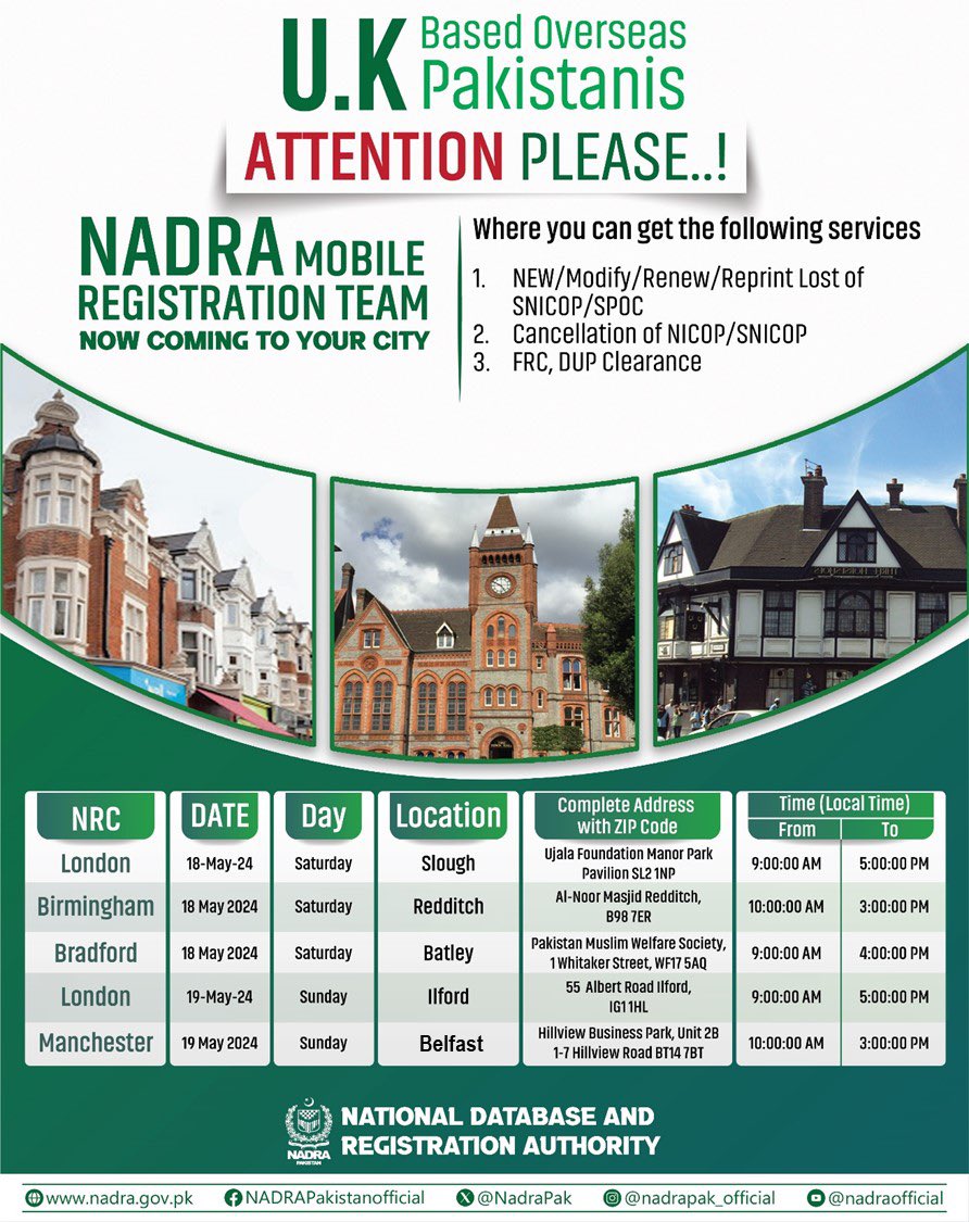 Experience the convenience at your doorstep NADRA Mobile Registration Operations London, Birmingham, Bradford and Manchester May 18 & 19, 2024 For more details, please follow Website: nadra.gov.pk WhatsApp Channel: whatsapp.com/channel/0029Va…