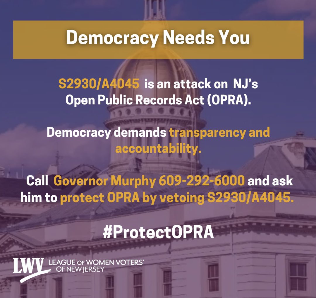 Despite overwhelming public outcry, the NJ Legislature passed legislation to gut OPRA. Now it's up to Governor Murphy to #ProtectOPRA. Call the Governor at 609-292-6000 and ask him to veto S2930/A4045.