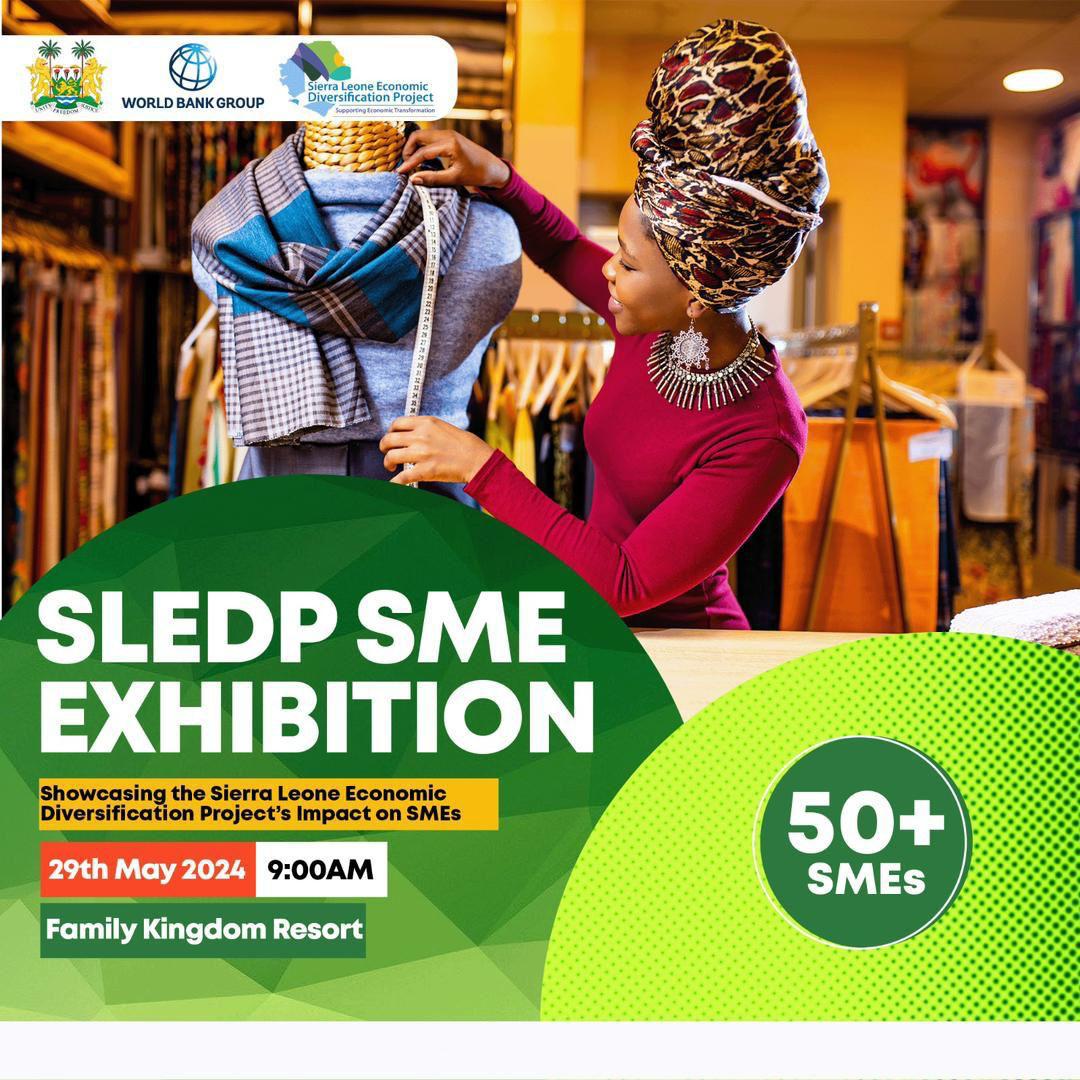 SLEDPGoSL's tweet photo. YOU ARE INVITED!
Join us on 29th May, 2024, 9am, at the Family Kingdom, to witness the impact of #SLEDP on businesses across 6 sectors.
This event is open to the public; we encourage you to come and show your support for Sierra Leonean SMEs 
#worldbank
#SMEs
#tourism
#innovation https://t.co/GhMrmFhgZv