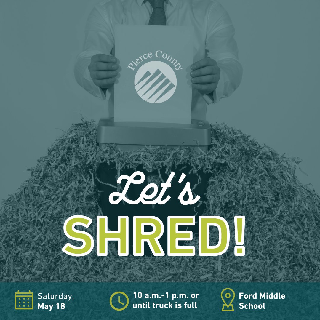 Our next shred event is scheduled for Saturday, May 18th. 3️⃣ Three shopping bags per person. ✔️ 📎 Staples, paper clips, and rubber bands do not need to be removed. 🚫 📒 No hard plastics, 3-ring binders, x-rays, and garbage. 📃 Go to PierceCountyWa.gov/shred for more information.