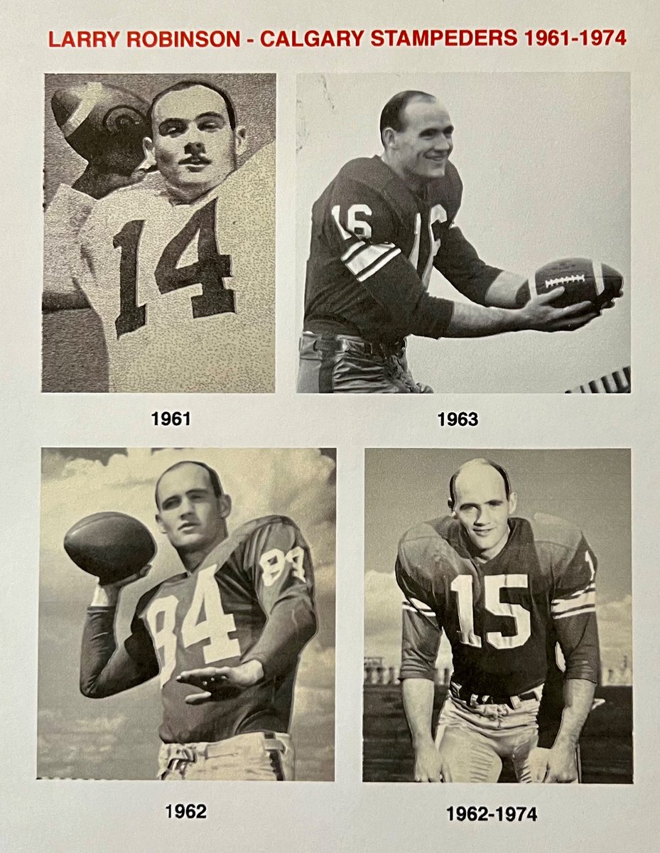 Larry Robinson was a Canadian Football Hall of Fame DB and kicker with Calgary Stampeders 1961-1974. In 14 years, Larry played all 224 season, 34 playoff and 3 Grey Cup games for team record 261 consecutive games. He is also in Alberta Sports Hall of Fame & Stamps Wall of Fame.