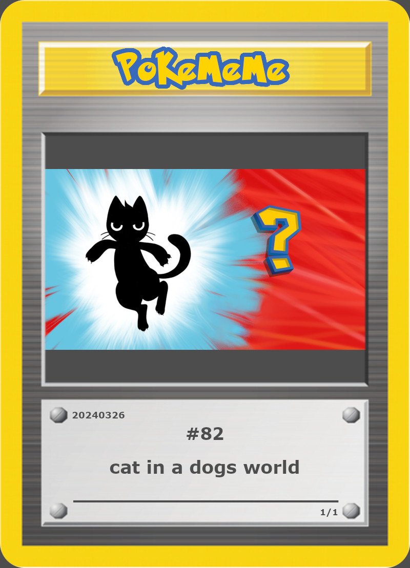 #Pokememe Card #82

✪ Edition: cat in a dogs world #MEW @MewsWorld
✪ Supply: 1/1
✪ 50% of the sale proceeds will be used to buyback&burn $MEW 🔥

opensea.io/assets/base/0x…
#Base #memecoins #NFT #Collectibles #Cards