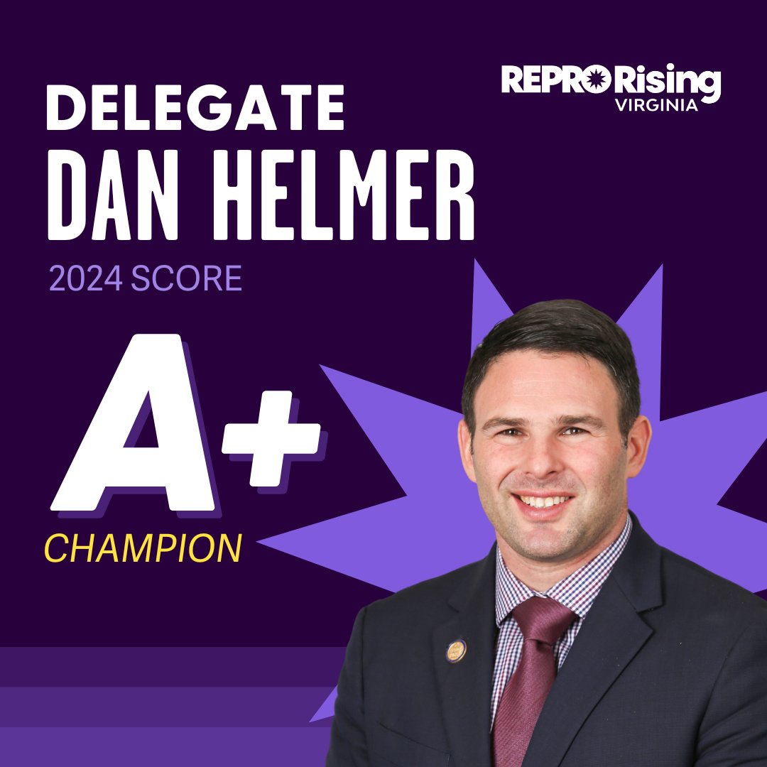 Delegate Dan Helmer Score: A+ Reproductive Freedom Champion 🏆