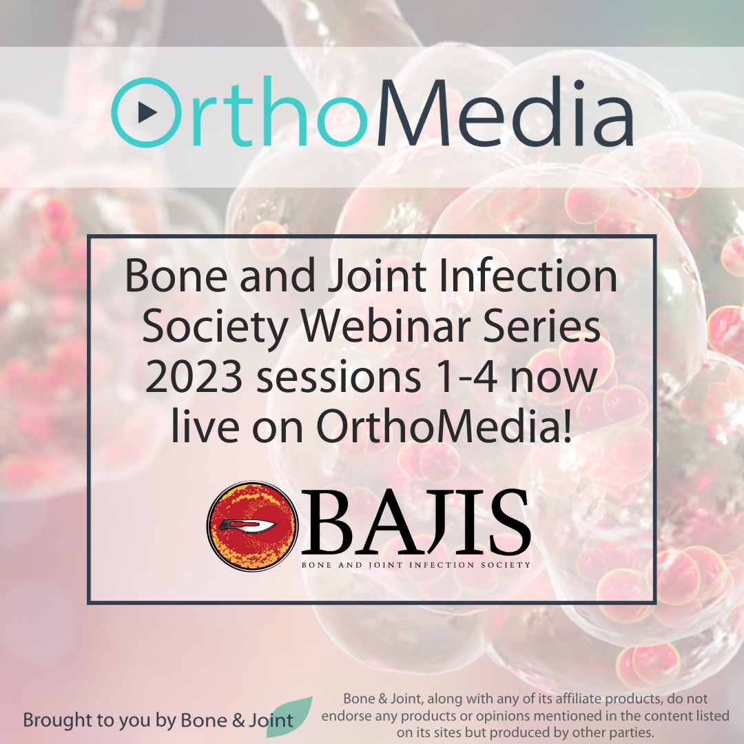 Now joining the #OrthoMedia conference sessions is the @BAJIS_UK Webinar series 2023! Watch the first four sessions on the role of dual ALBC and oral antibiotics in PJI, biofilm, and managing recurrent infections now. #Orthopedics #Infection #BAJIS ow.ly/Bo6o50RzjIh