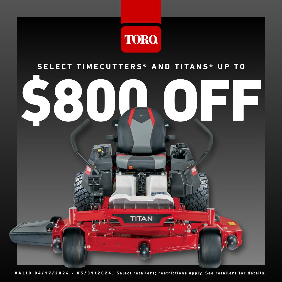 Save big and dominate the season. Get up to $800 OFF select TITAN and TimeCutter zero turn mowers, now through May 31st. Offer valid in the U.S. only. toro.biz/6010jTEOu #ToroMowers #ToroEquipment