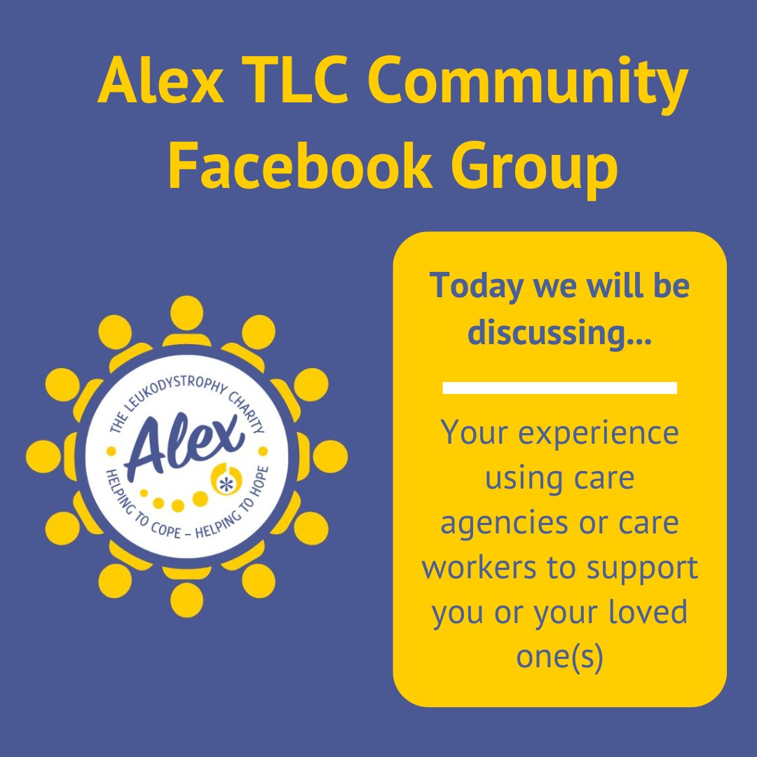 Join our Alex TLC Community Facebook Group💙 Today our 133 members will be discussing 'Your experience using care agencies or care workers to support you or your loved one(s)' To take part in the discussion: facebook.com/groups/alextlc… #alextlc #leukodystrophy #helptocope #helptohope