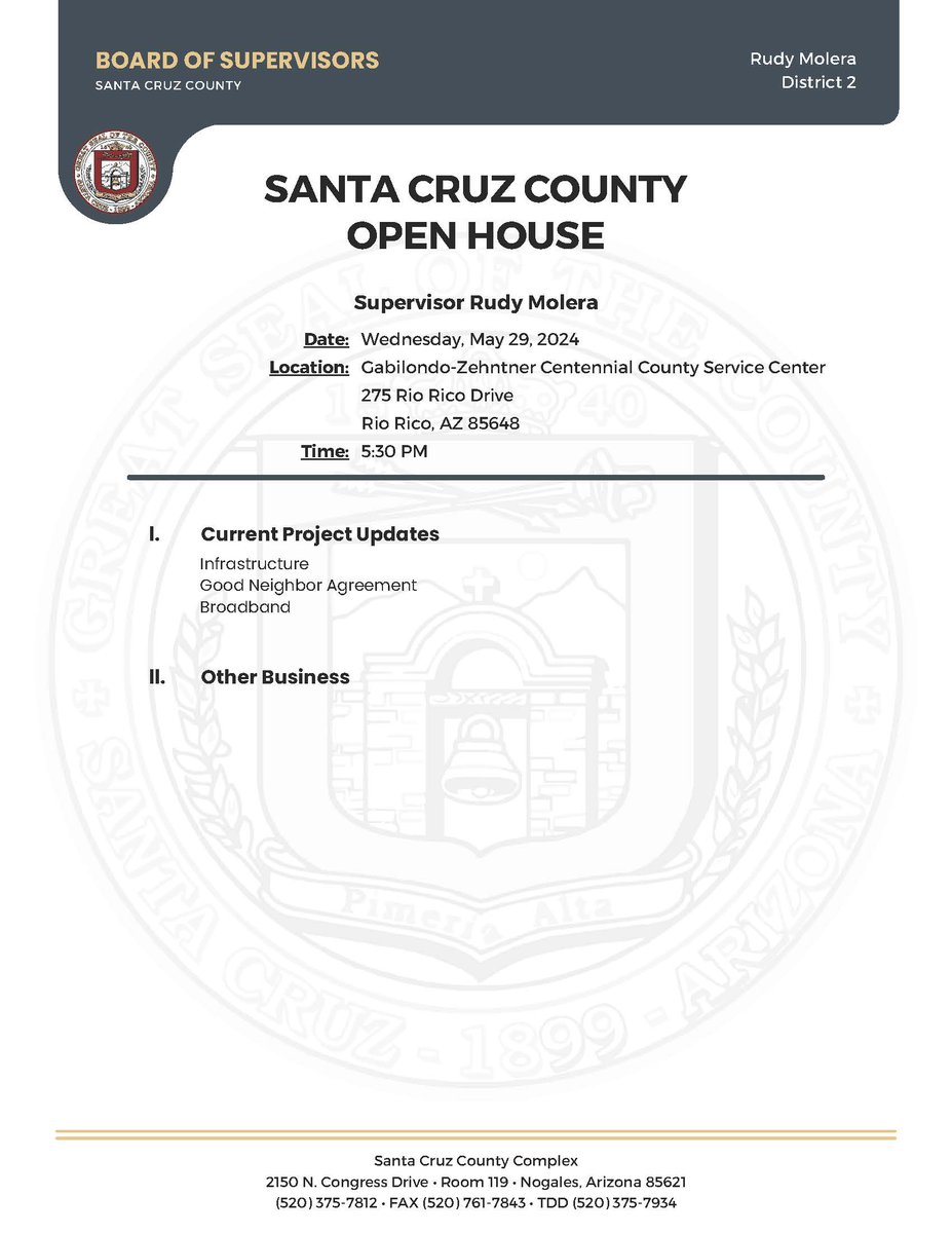 Supervisor Rudy Molera, District 2, will host an open house on Wednesday, May 29, 2024, at 5:30 at 275 Rio Rico Drive in Rio Rico.