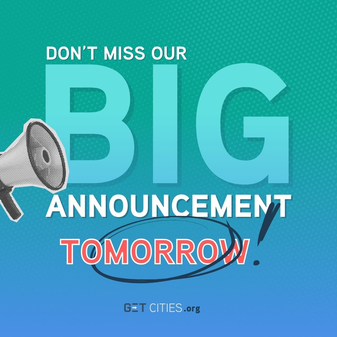 Big news is coming tomorrow from #GETCities. Stay tuned for an important announcement that will shape the future of our initiative. Don't miss out on this critical milestone!