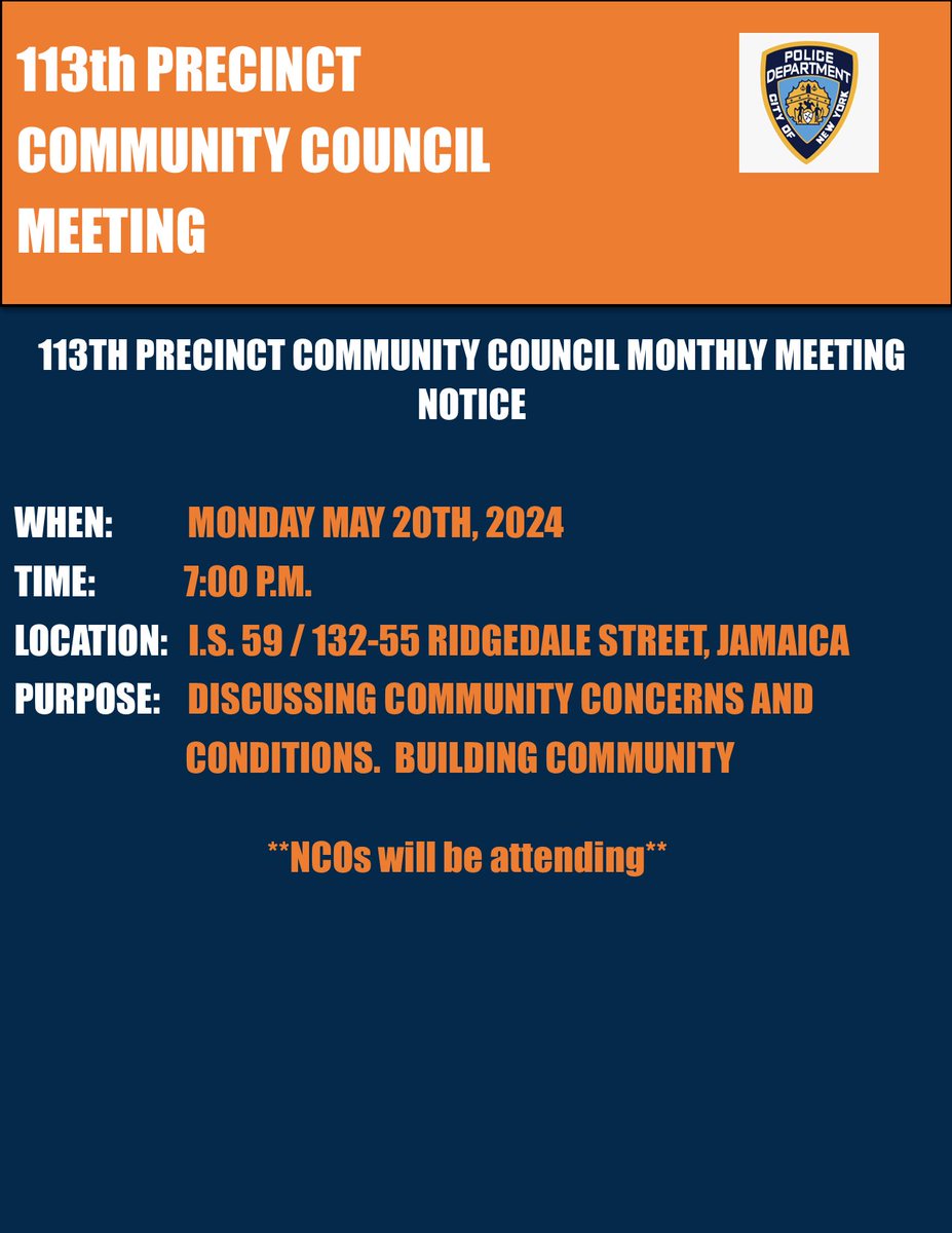 This months Community Council Meeting will be  May 20th 2024 at 7:00pm located at 132-55 Ridgedale Street.