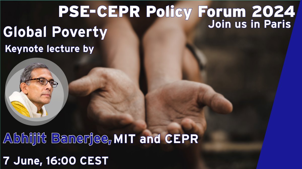 2nd @PSEinfo -CEPR Policy Forum on 5-7 June 📍Paris On Day 3 of the forum the focus will be on Global #Poverty Keynote Lecture by Abhijit Banerjee @MIT, CEPR Policy Conversation w/ Iffath Sharif @WorldBank & Abhijit Banerjee Moderator: @timsvengali More: ow.ly/QgGm50RFFpA