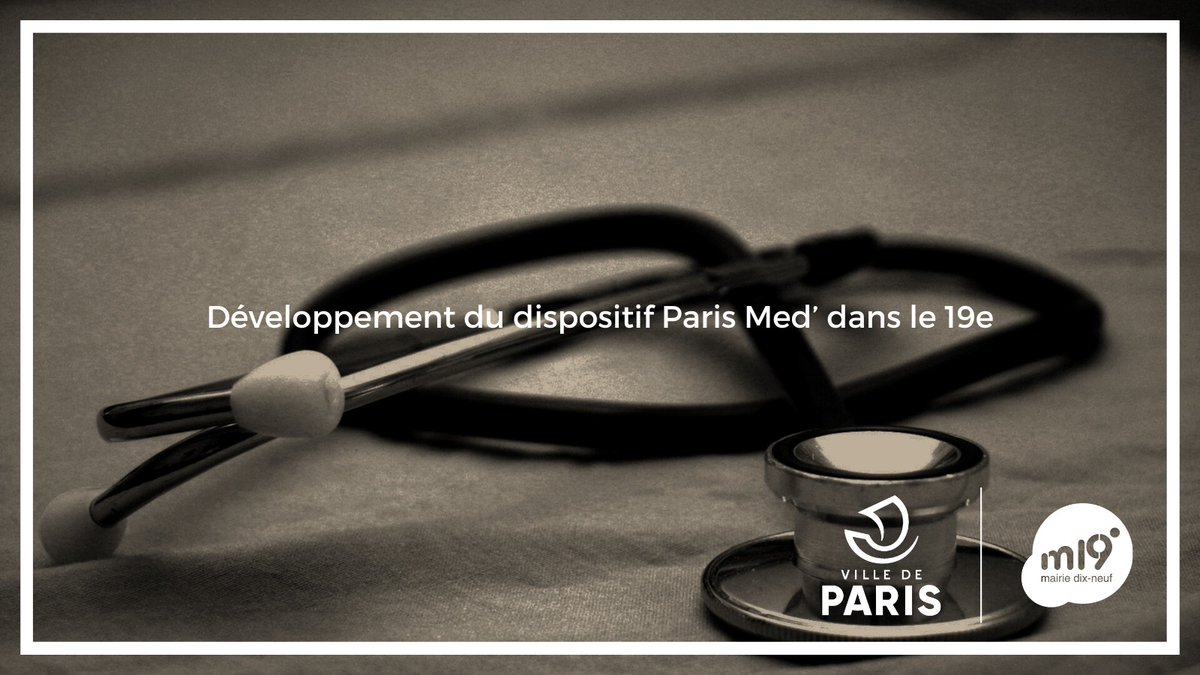 #CAParis19 | Le #CA19e adopte la délibération #DSP10 permettant le développement de structures de santé dans le cadre du dispositif Paris Med'