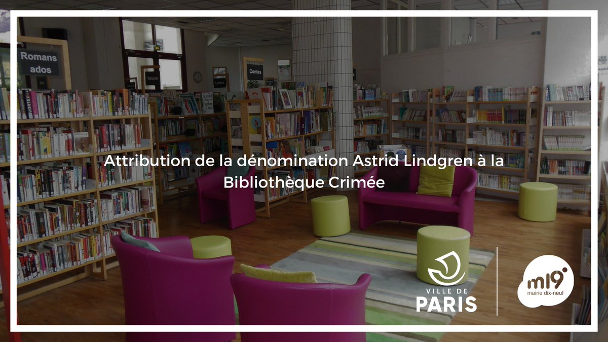 #CAParis19 | Le #CA19e adopte la délibération #DAC216 actant la décision des usagères et des usagers de la Bibliothèque Crimée de lui attribuer la dénomination Astrid Lindgren