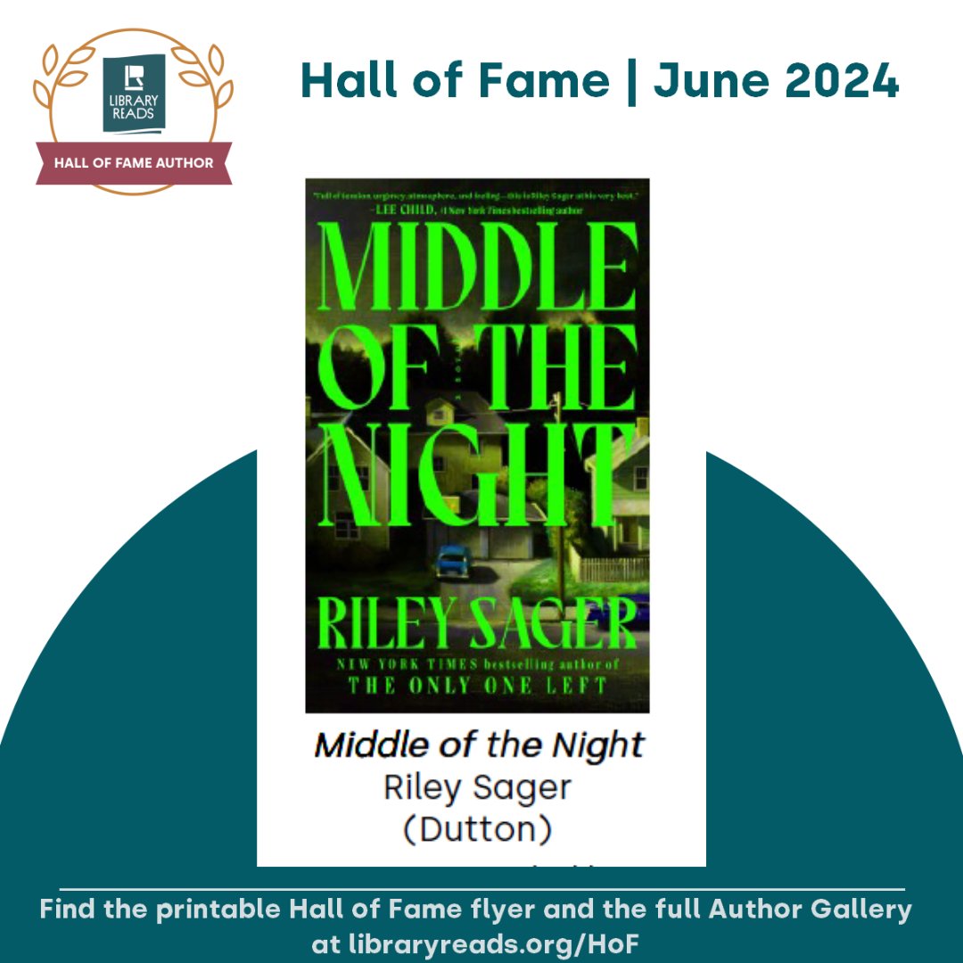 Making his fifth appearance on the LibraryReads Hall of Fame list is Riley Sager for his book MIDDLE OF THE NIGHT! @PRHLibrary