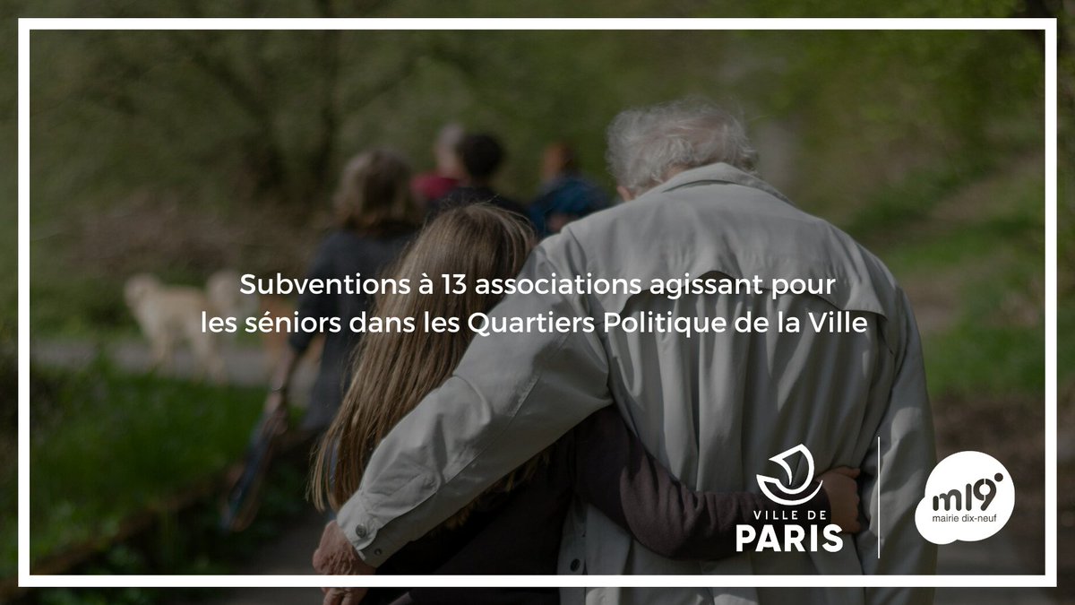 #CAParis19 | Le #CA19e adopte la délibération #DSOL48 pour soutenir les associations qui agissent auprès des séniors résidant dans les quartiers Politique de la Ville parisiens