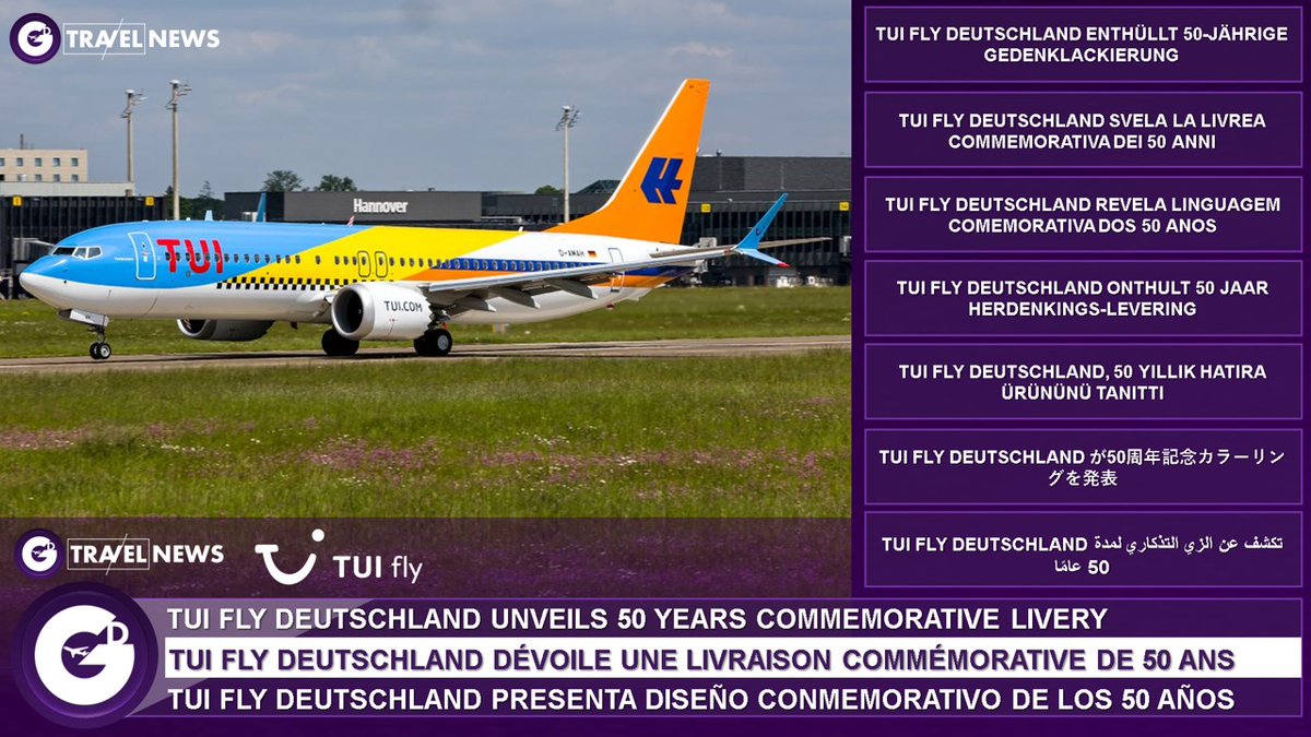 GD TRAVEL NEWS - TUI fly Deutschland has revealed a special livery on its Boeing 737 MAX 8 aircraft, ‘Fuerteventura’ to celebrate 50 years of the airline’s heritage. The livery pays homage to the merger of German airlines Hapag-Lloyd Flug and Hapag-Lloyd Express in 2007
