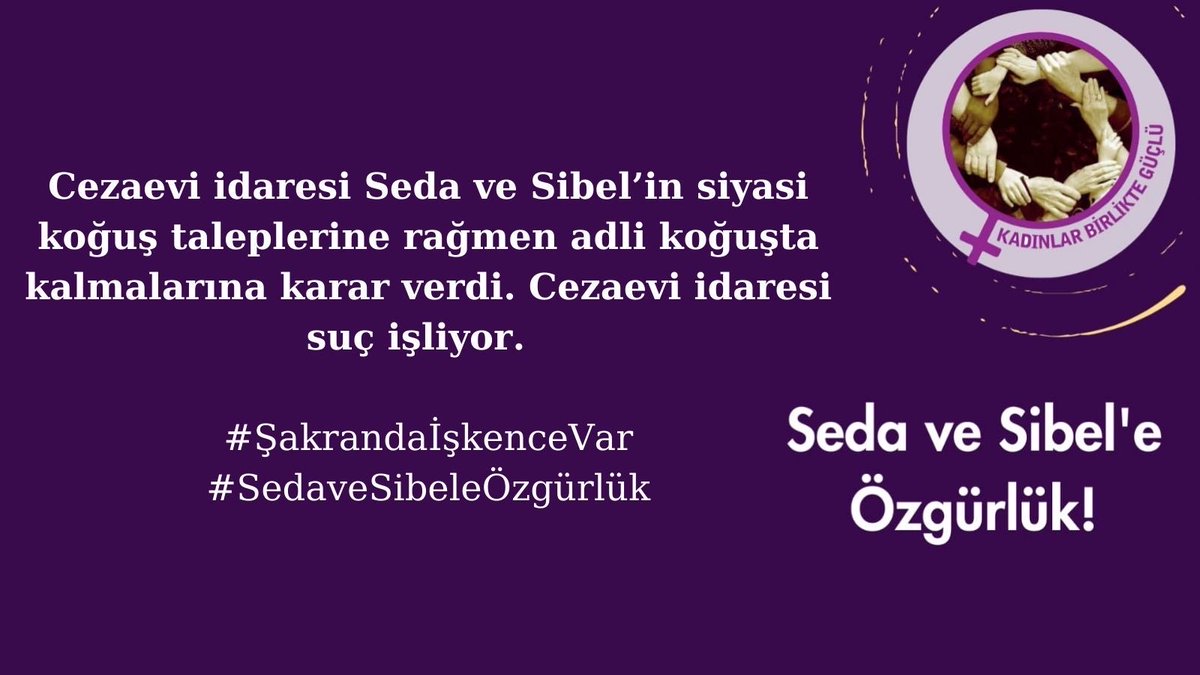 41 gündür tutuklu tutularak sistematik saldırıya maruz kalan Seda ve Sibel derhâl serbest bırakılsın. 
#ŞakrandaİşkenceVar
#SedaveSibeleÖzgürlük