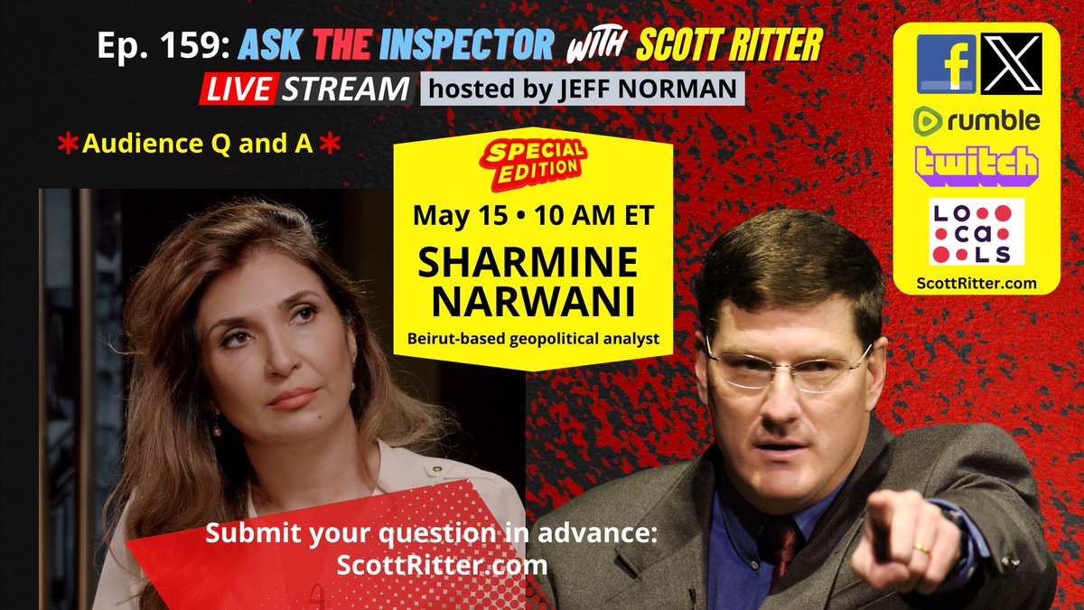 Join @RealScottRitter and me live on X Wednesday at 10 AM ET with special guest @snarwani. No Tuesday show this week. Submit your questions for @snarwani at ScottRitter.com.