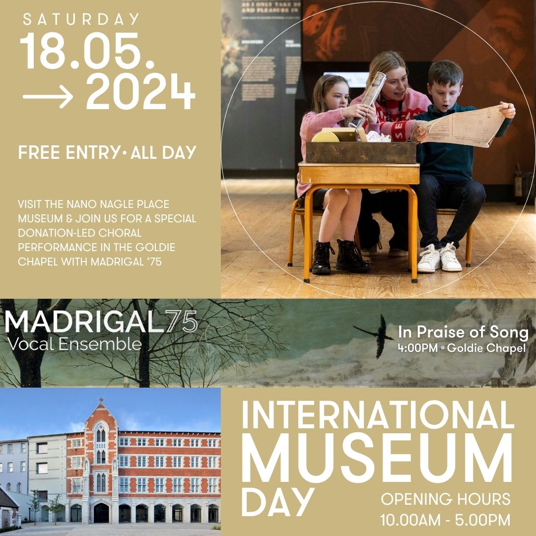 Celebrate #InternationalMuseumDay at #NanoNaglePlace with a warm invitation & FREE ENTRY to our museum. Join us for a concert by @mtu_csm resident ensemble @Madrigal75Cork in Goldie Chapel. @CorkMigrant @lantern_cork @corkcitycouncil @Corkcoco @pure_cork @yaycork @GoodDayDeli
