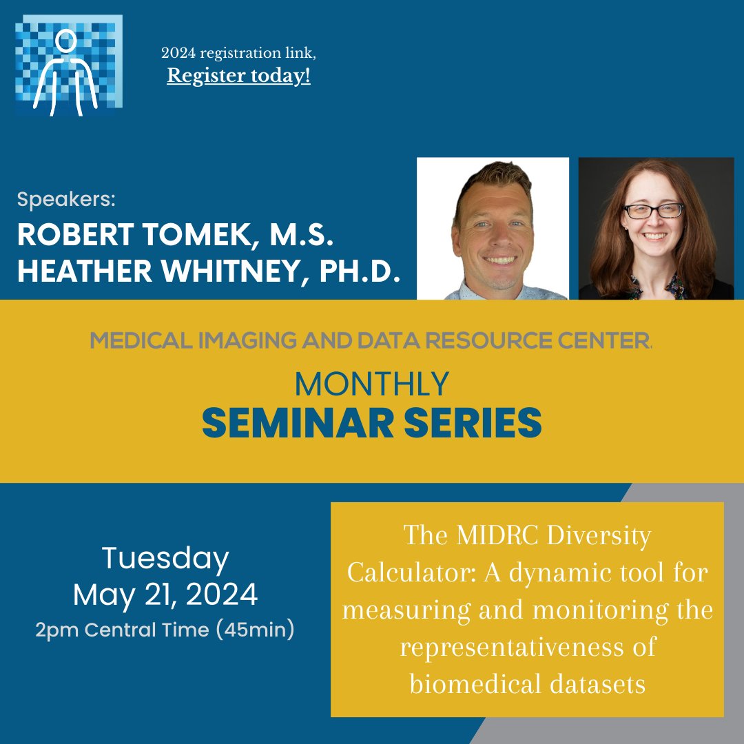 Don't miss the next @MIDRC_ Seminar on May 21 at 3pm ET/2pm CT! Join Robert Tomek, MS, and Heather Whitney, PhD, to discuss the #MIDRC Diversity Calculator, a dynamic tool for measuring & monitoring the representativeness of biomedical datasets. Register▶️ bit.ly/486gGvW