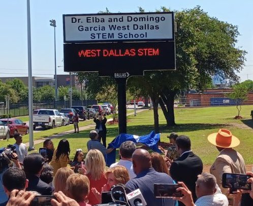 I’m honored to celebrate with friends at the renaming of a school to, “Dr. Elba and Domingo Garcia West Dallas STEM school.”