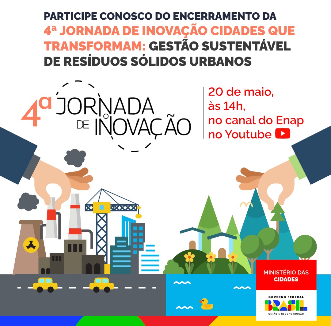 Chega ao fim a 4ª Jornada de Inovação Cidades que Transformam: Gestão sustentável de resíduos sólidos urbanos, fruto da parceria entre a @EnapGovBr, o Projeto ANDUS e a @flacsobrasil. O evento de encerramento ocorrerá na próxima segunda-feira, 20 de maio, às 14h.