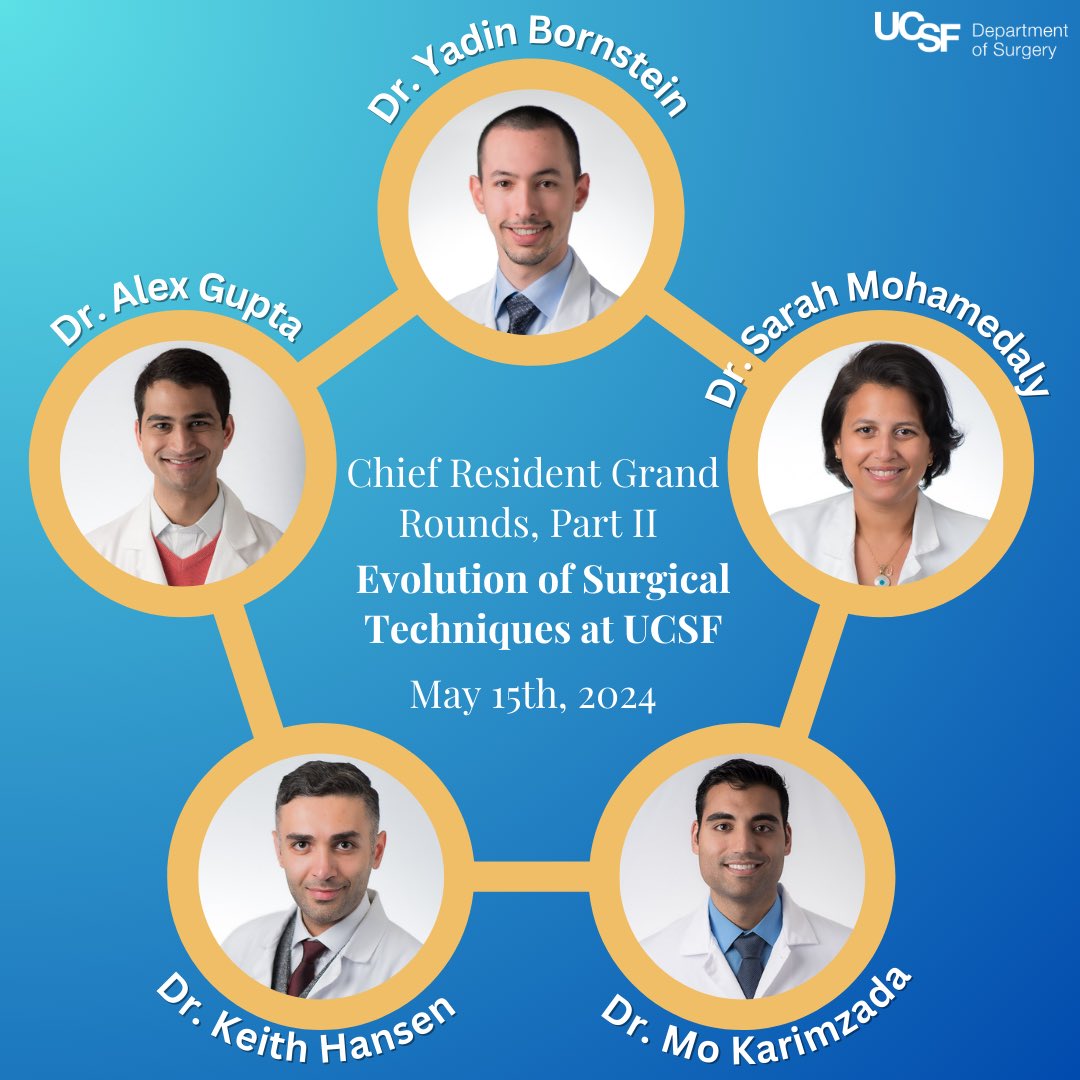‼️Join us Tomorrow, May 15th, 2024, at 7am for Part 2⃣ of our 'Chief Resident Grand Rounds' with Drs. Bornstein, Gupta, Mohamedaly, Hansen and Karimzada. Don't miss their talks showcasing the 'Evolution of Surgical Techniques at @UCSF' 👉 tinyurl.com/46puj7h2