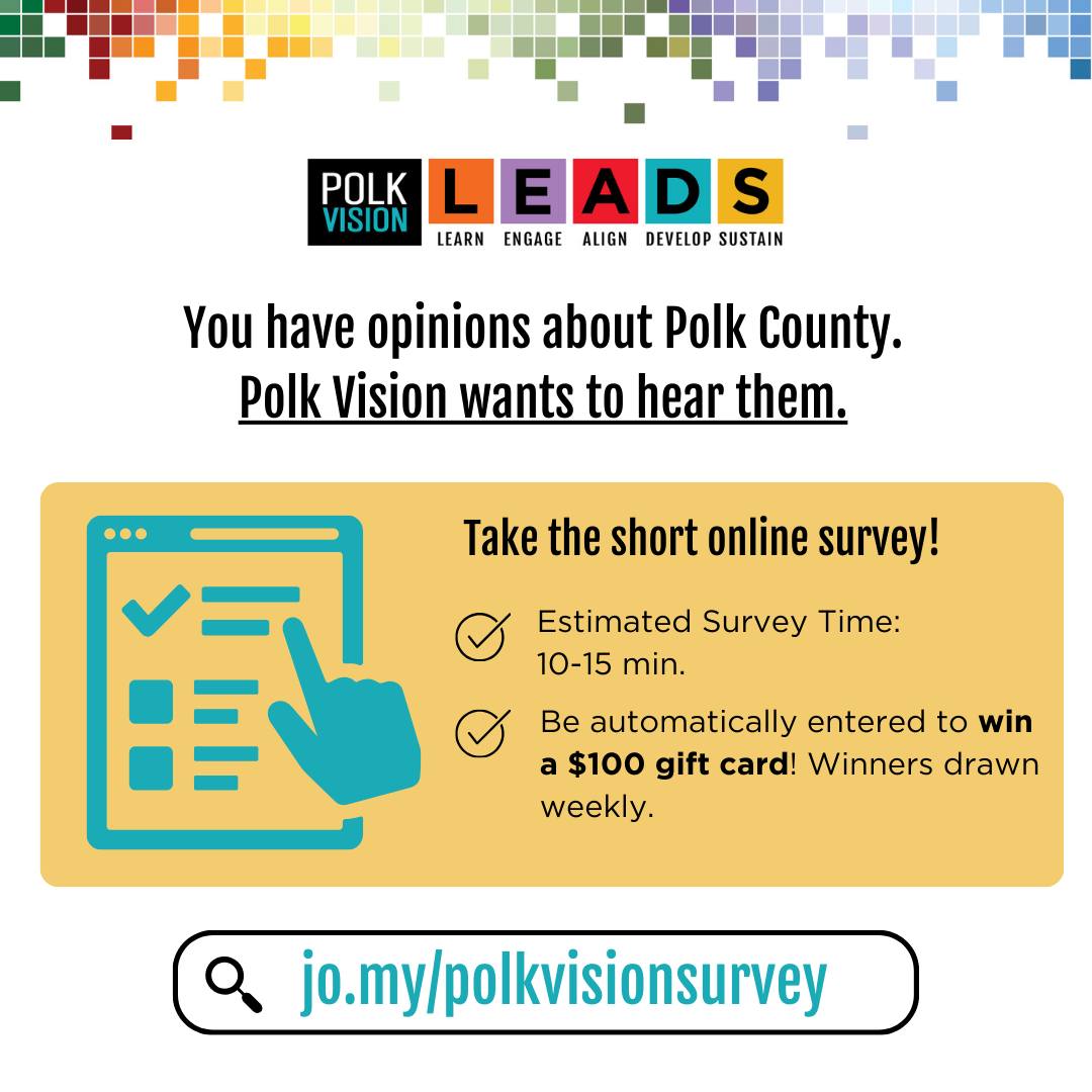 Are you a #PolkCounty resident? If so, take this 10-minute survey and be entered to win a $100 GIFT CARD! 
@PolkVision's survey will help to identify top priorities and directly impact steps taken to improve outcomes in Polk.

👉Take the survey here: jo.my/polkvisionsurv…