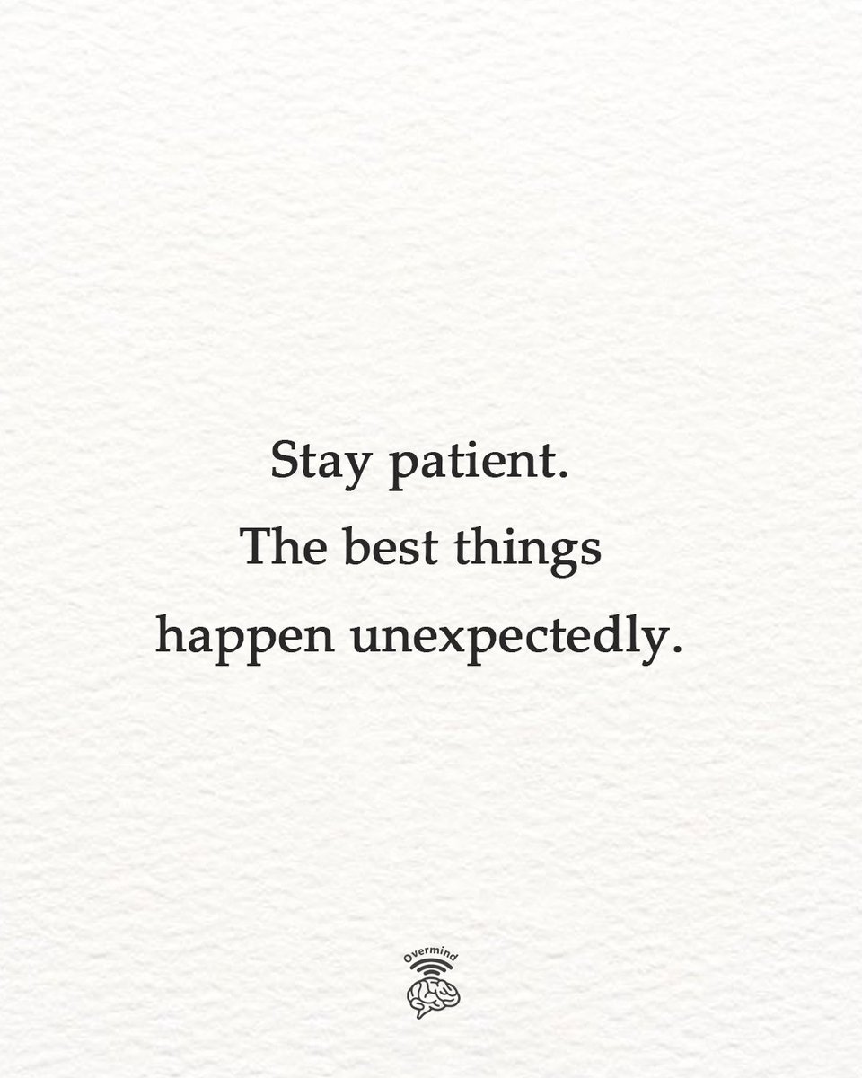 Stay patient.
