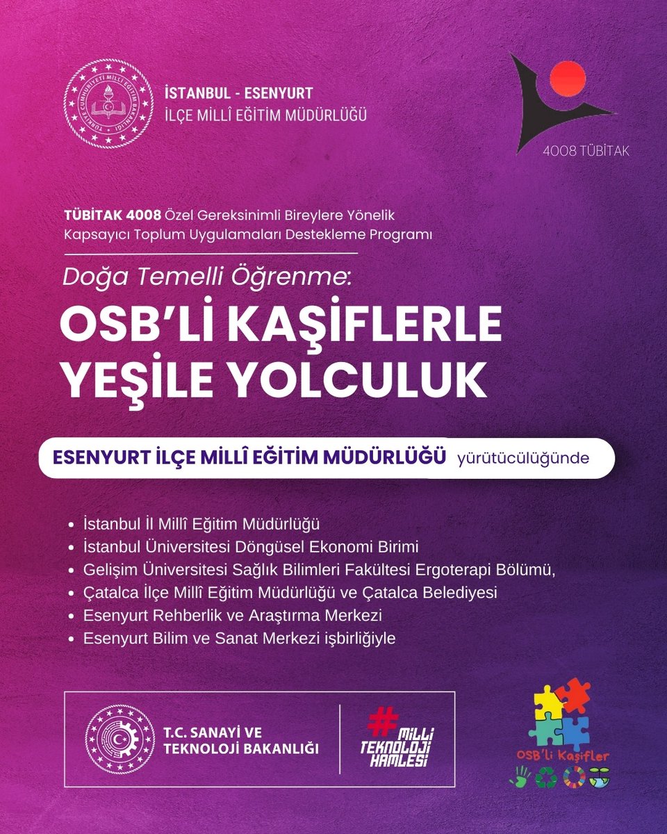 TÜBİTAK 4008 “Özel Gereksinimli Bireylere Yönelik Kapsayıcı Toplum Uygulamaları Destekleme Programı” kapsamında Müdürlüğümüzün proje ekibinin hazırladığı “Doğa Temelli Öğrenme: Otizm Spektrum Bozukluğu (OSB) Tanılı Kaşiflerle Yeşile Yolculuk” projesi Türkiye genelinde