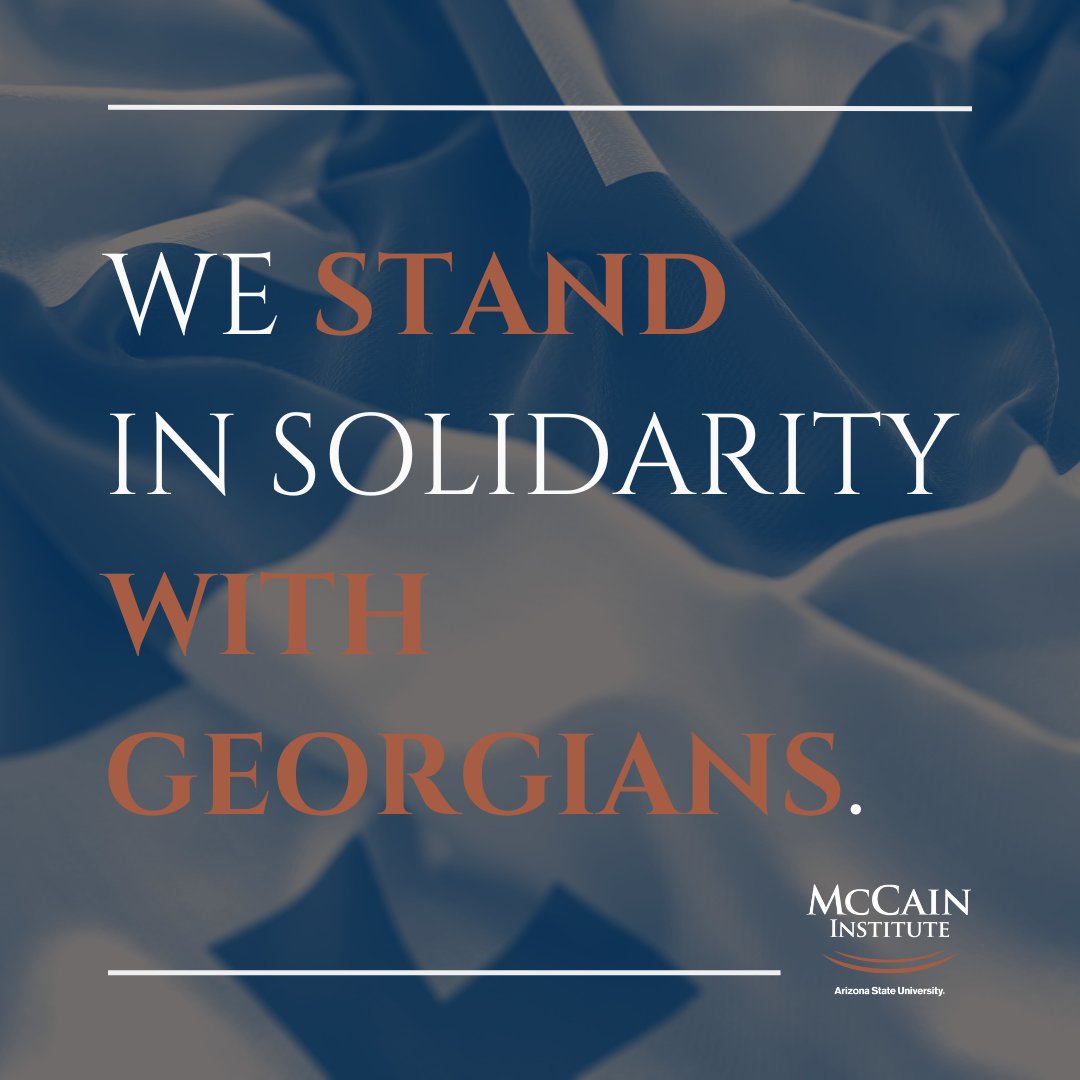 Senator McCain famously declared, “Today, we are all Georgians,” following Russia’s invasion of the South Caucasus country in 2008. Today, we echo Senator McCain’s sentiment and affirm that we stand in solidarity with Georgians. Read our statement: mccaininstitute.org/resources/in-t…