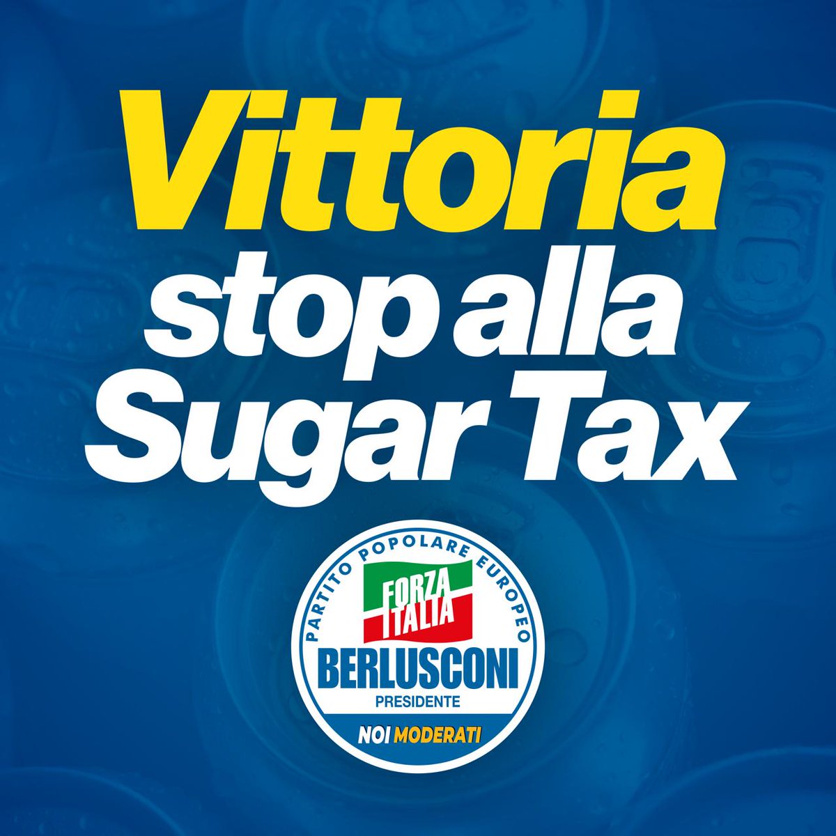 Grazie a Forza Italia non ci sarà la Sugar Tax. Con noi al Governo non aumenteranno mai le tasse.