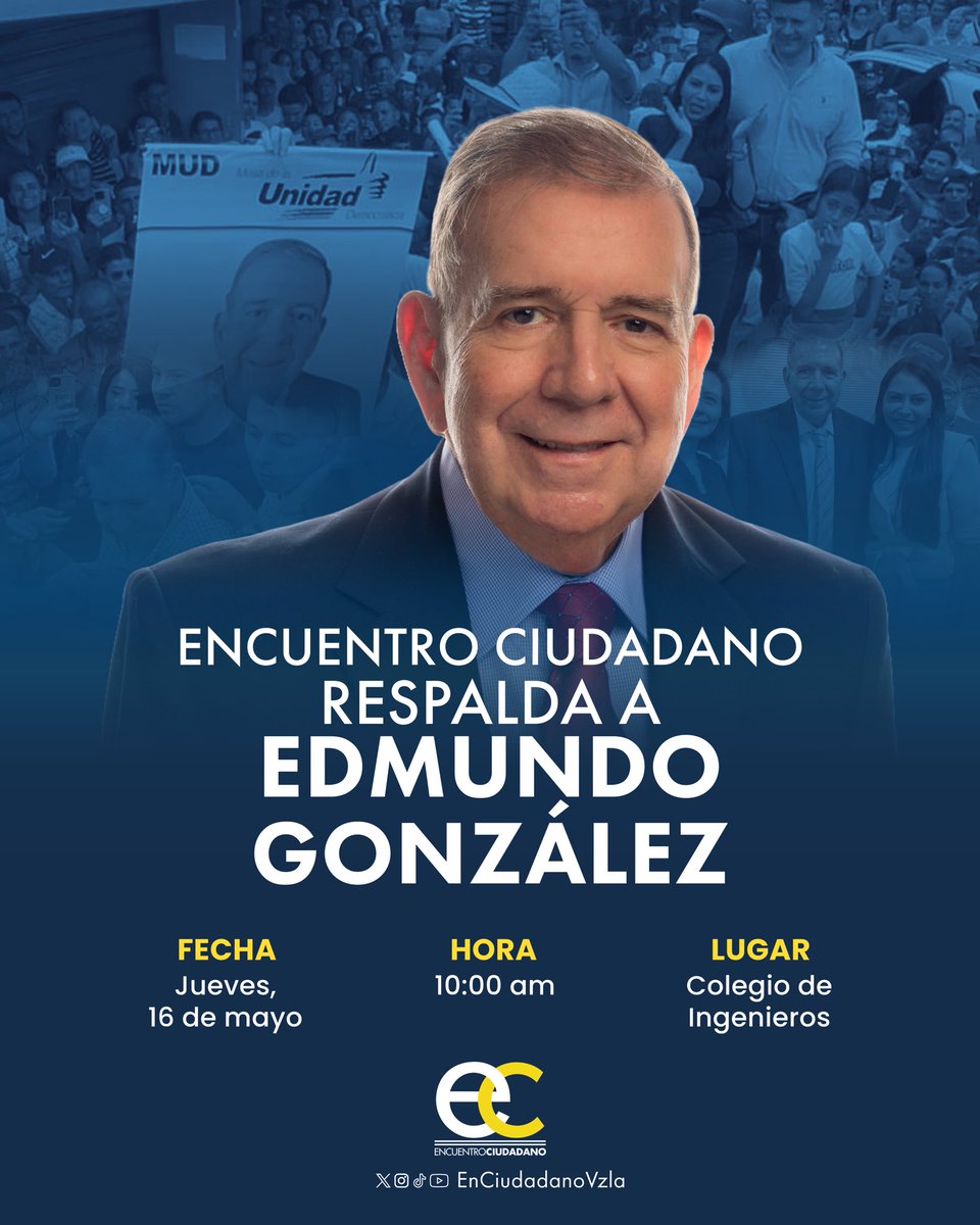#Venezuela | ¡Encuentro Ciudadano respalda a Edmundo González! (@EdmundoGU) 🇻🇪👥 La cita es este jueves 16 de mayo a las 10:00 am en el Colegio de Ingenieros de Caracas. ¡Te esperamos para este encuentro ciudadano! 🙌