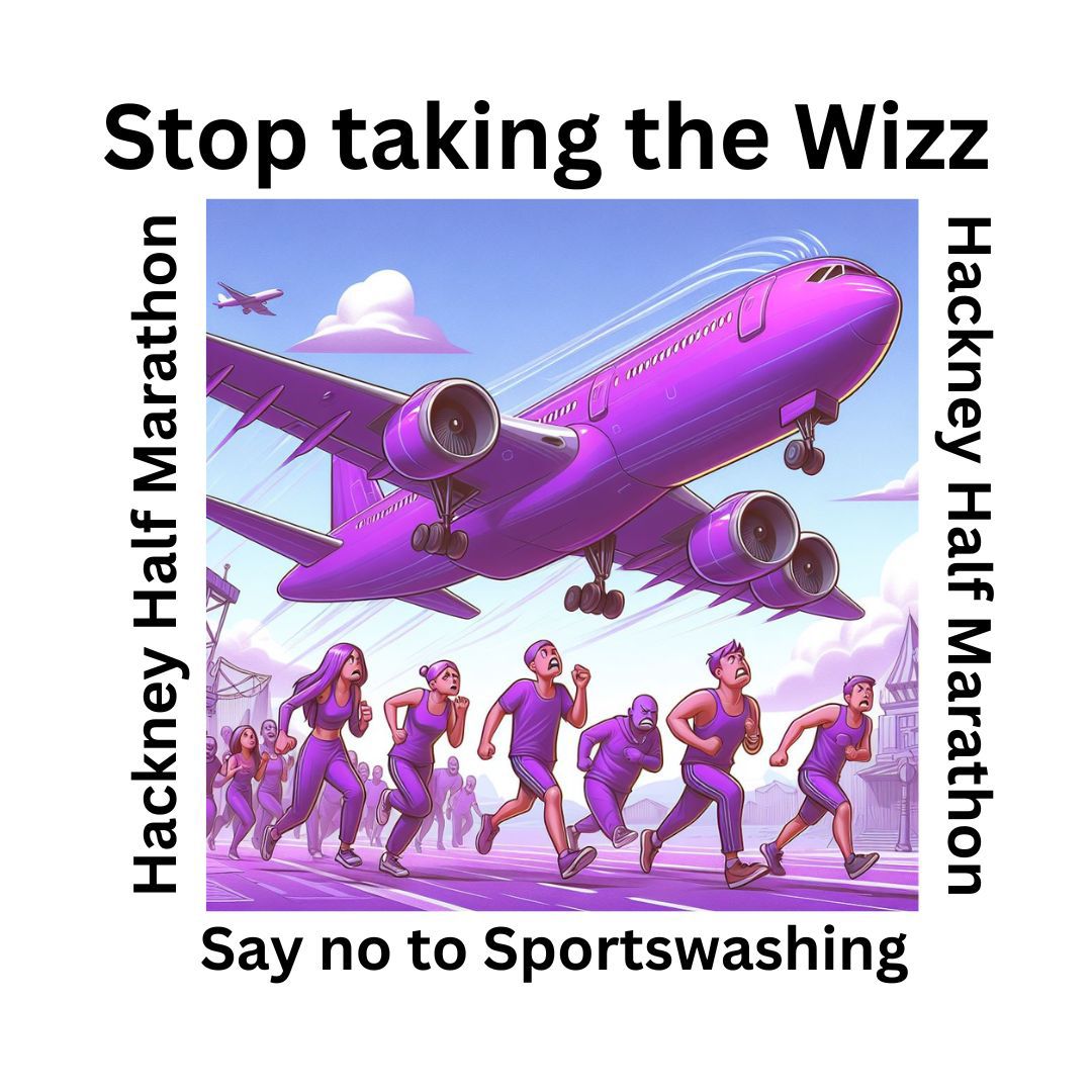 As part of our ongoing campaign against sportswashing, we urge you to join us and take action against Hackney Half Marathon’s association with Wizz Air. This year’s event takes place on 19 May. There will be no Hackney Half Marathon on a dead planet. thegreenrunners.com/dear-hackney-h…