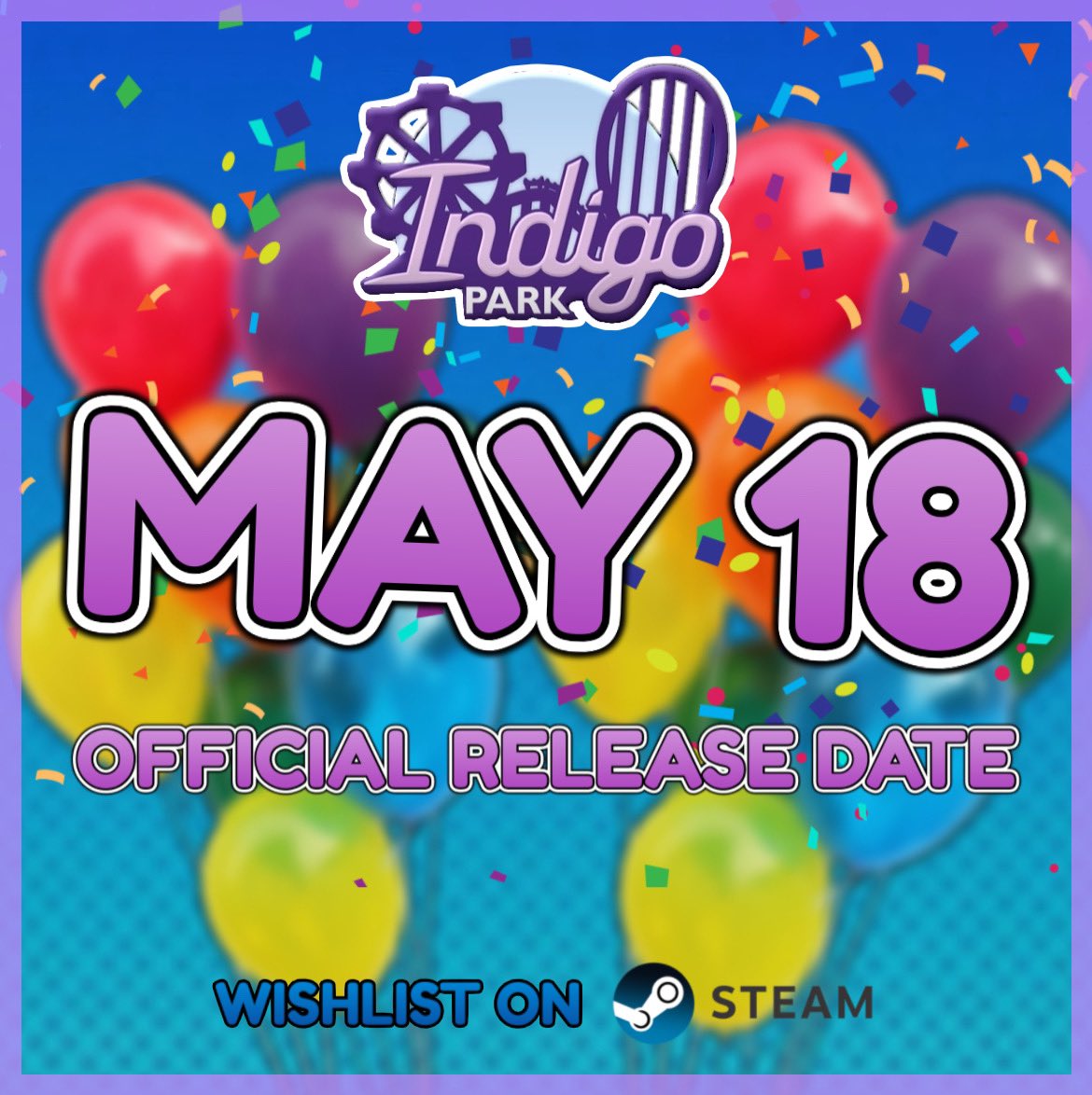 🥳The Official #IndigoPark Release Date is… MAY 18TH!!!

🎉MARK YOUR CALENDARS AND GET READY FOR YOUR JOURNEY THROUGH THE PARK.

WISHLIST NOW ON STEAM