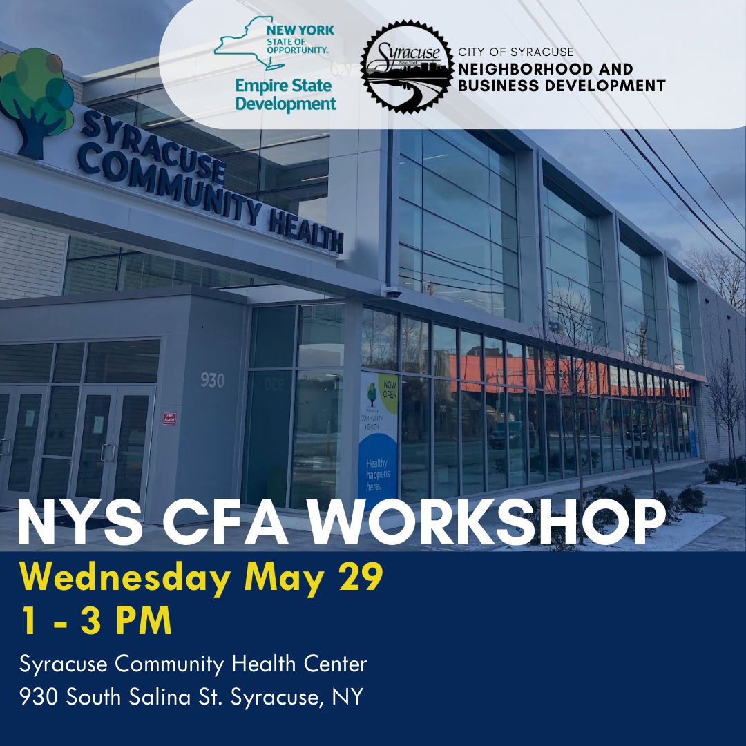 Join the City of Syracuse and @EmpireStateDev on 5/29 from 1 to 3 p.m. at the Syracuse Community Health Center to receive insights & guidance on New York State’s Consolidated Funding Application (NYS CFA). Learn more and reserve your spot to attend: goto.syr.gov/CFAworkshop.