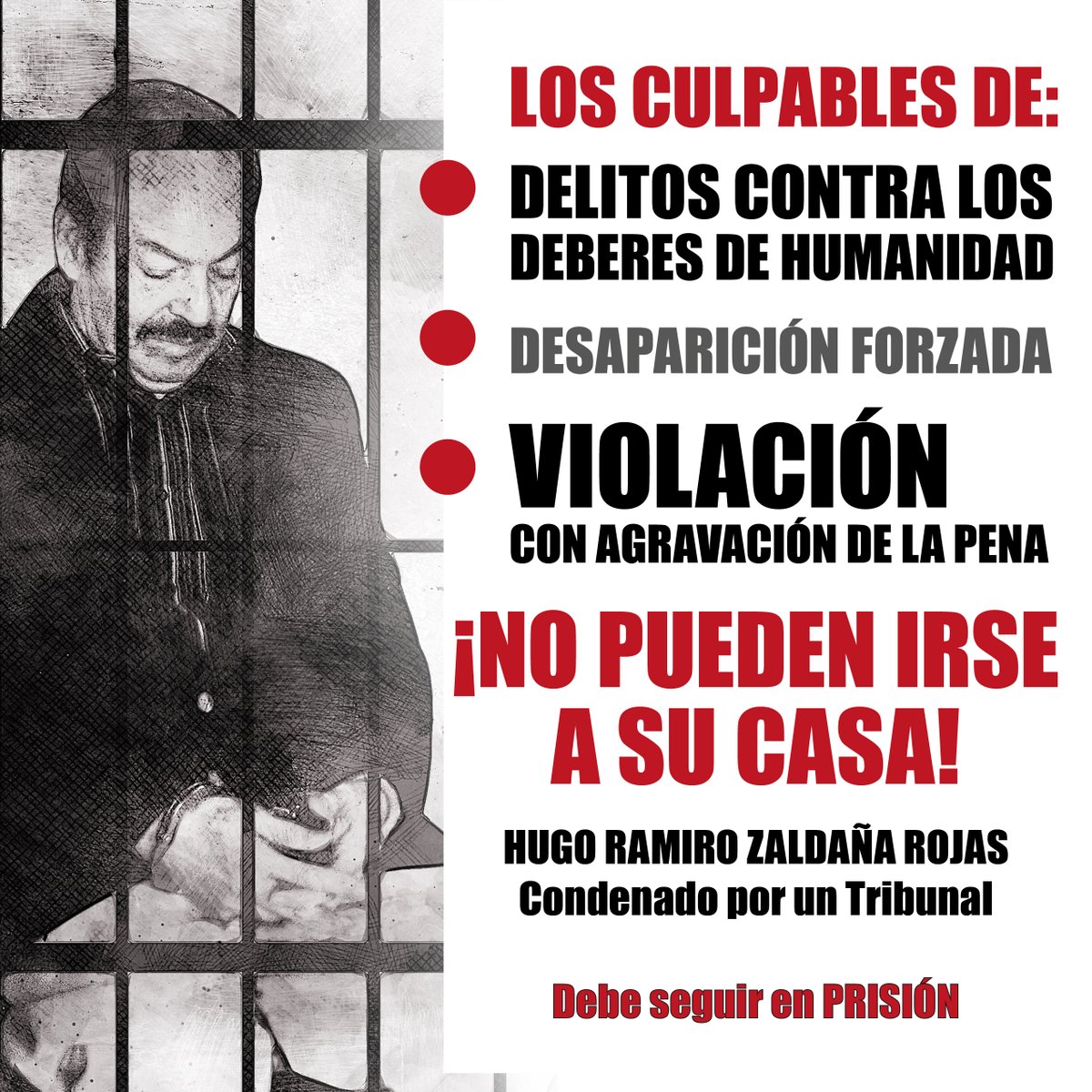 Los CULPABLES de delitos contra los deberes de humanidad, desaparición forzada y violación sexual con agravación de la pena en el caso Molina Theissen ¡NO PUEDEN IRSE A SU CASA! zaldaña DEBE SEGUIR EN PRISIÓN #JusticiaParaMarcoAntonioMolinaTheissen