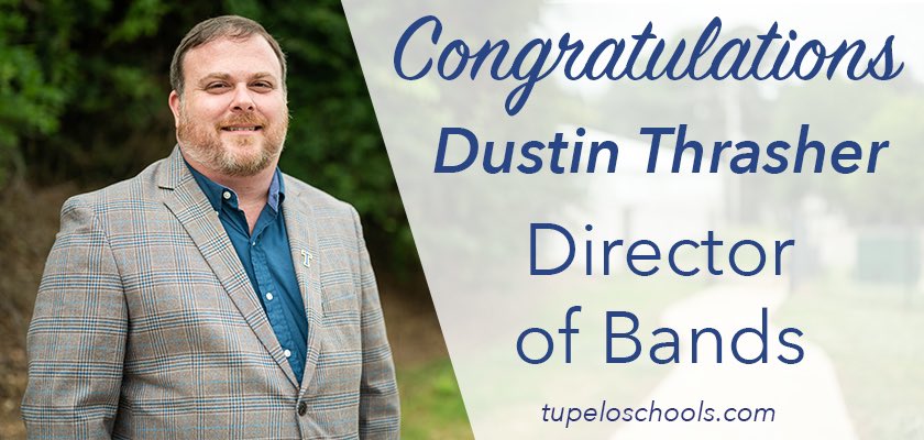tupeloschools's tweet photo. Congrats to Dustin Thrasher for being named the new Director of Bands. #TPSD https://t.co/3FJG1qzL4G