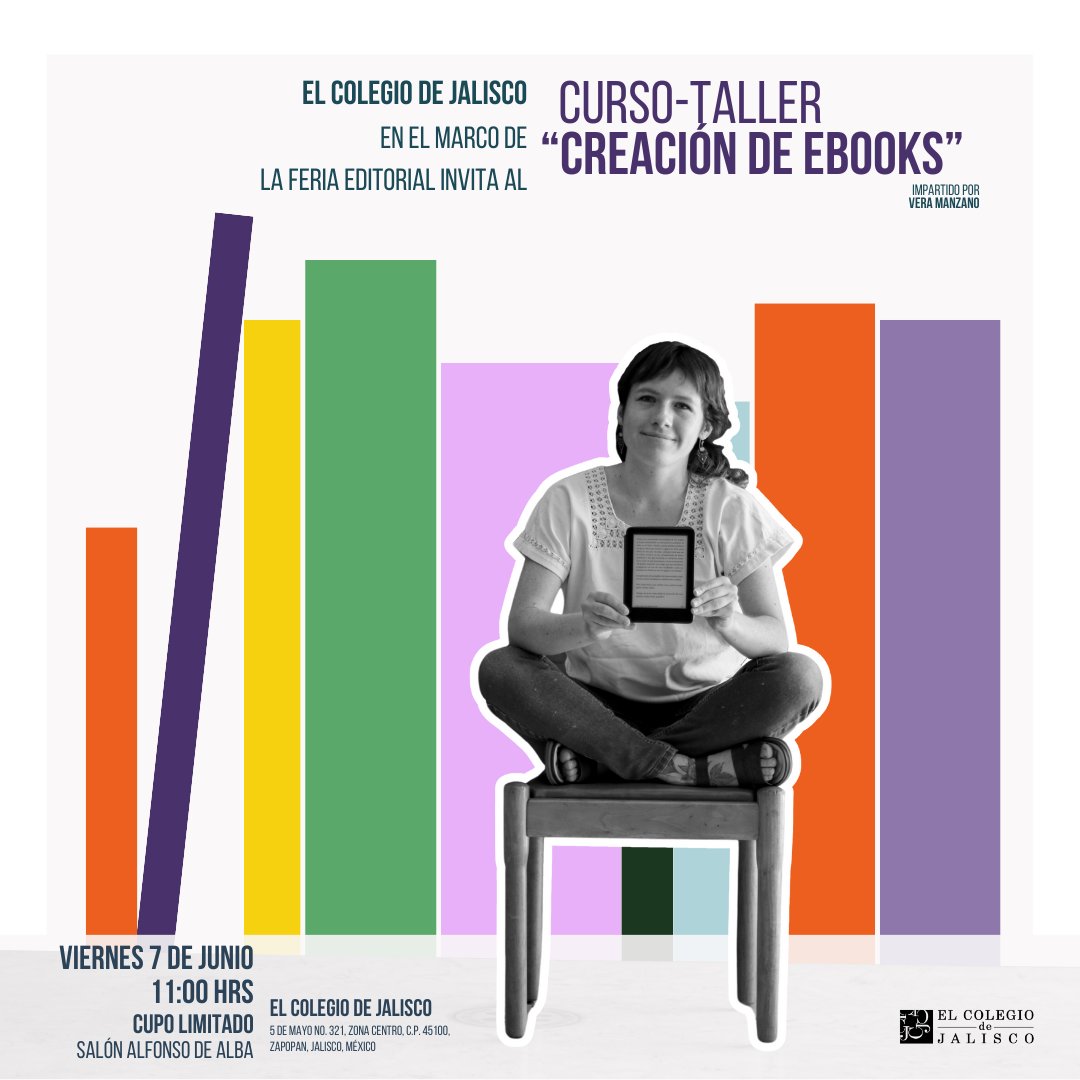 Coljalisco's tweet photo. 🔴 #FeriaEditorial #coljal📚
📢 #CursoTaller “Creación de #Ebooks”, a cargo de Vera Manzano.
👉 Aprende conceptos, buenas prácticas y herramientas para la creación de #libros en formato digital🖥️.
📅 Viernes 7 de junio de 2024.
🕚 11:00 horas.
🎟️#EntradaLibre
🎫#Cupolimitado https://t.co/VEKE3rxMNi