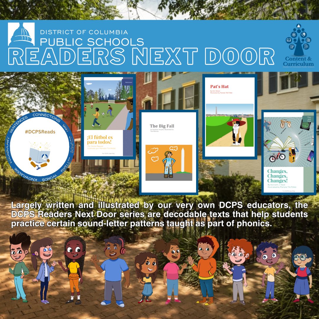 DCPSCurriculum's tweet image. Largely written &amp;amp; illustrated by DCPS educators, the DCPS Readers Next Door series are decodable texts that help students practice certain sound-letter patterns. The series reflects DCPS’ commitment to providing culturally relevant learning experiences to all students. #dcps