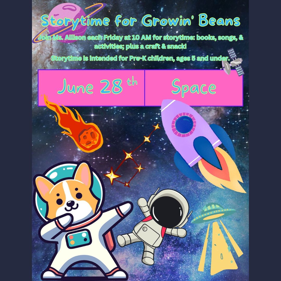(All ages)

Join us for Storytime for Growin' Beans with Ms. Allison on Friday, June 28th at 10 AM. Our theme is Space. We'll read books & do an activity. Each child will get a craft & snack to take home as well.
Storytime is designed for pre-K children, but all ages are welcome