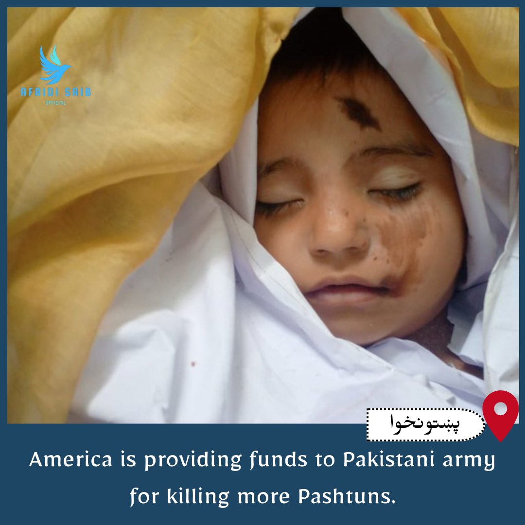 Four years old Rajma s/o Banooth khan killed by Pakistani Army in Upper Waziristan. America is providing funds to Pakistani army for killing more Pashtuns. #StopStateTerrorism