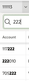 Does anyone in the #orclAPEX community know if you can force a Popup LOV to search using value% rather than %value%? In the screenshot below, I want to see the accounts starting with 222