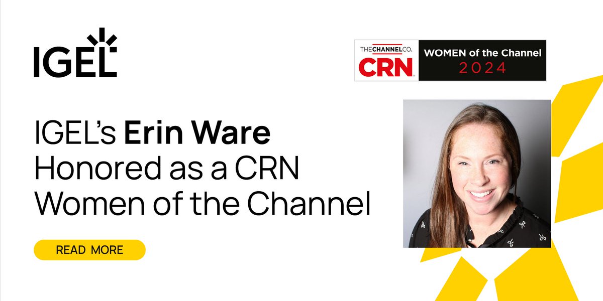 Congratulations to Erin Ware, #IGEL Director of Distribution, North America, who is named on the CRN Women of the Channel list, which honors women leaders for their unwavering dedication and commitment to excellence. #WOTC24 #CRN #TheChannelCompany buff.ly/3wAtJZG