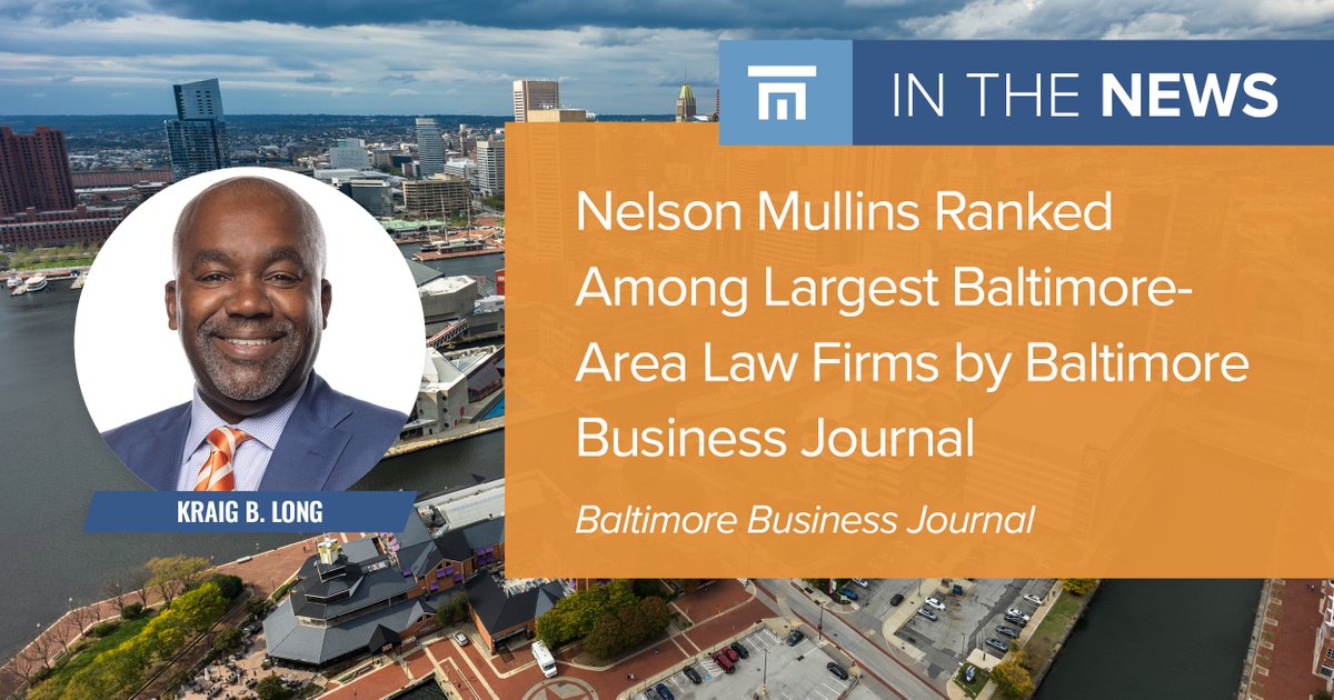 Nelson Mullins has been ranked 9th out of 50 on @BaltBizOnline's list of the largest law firms in Greater Baltimore. The firm opened its Baltimore office in 2018 with corporate and litigation attorneys, a move which grew the firm’s presence in the mid-Atlantic region of the US.