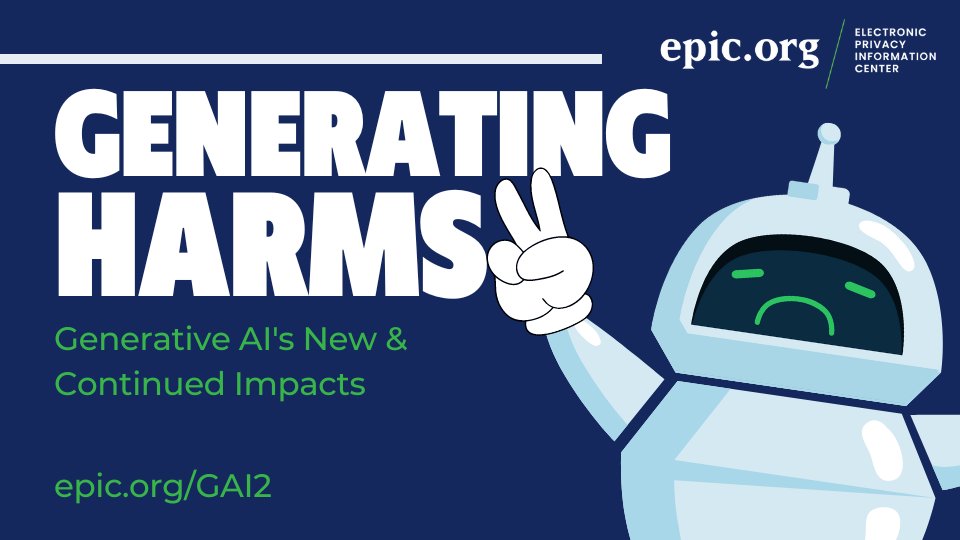 NEW: One year after EPIC’s “Generating Harms” report on #GenerativeAI impacts, we look at GAI’s damaging effects on elections, privacy, data degradation, and content licensing, as well as what remedies and enforcement are being offered. 🧵 READ AT: epic.org/GAI2