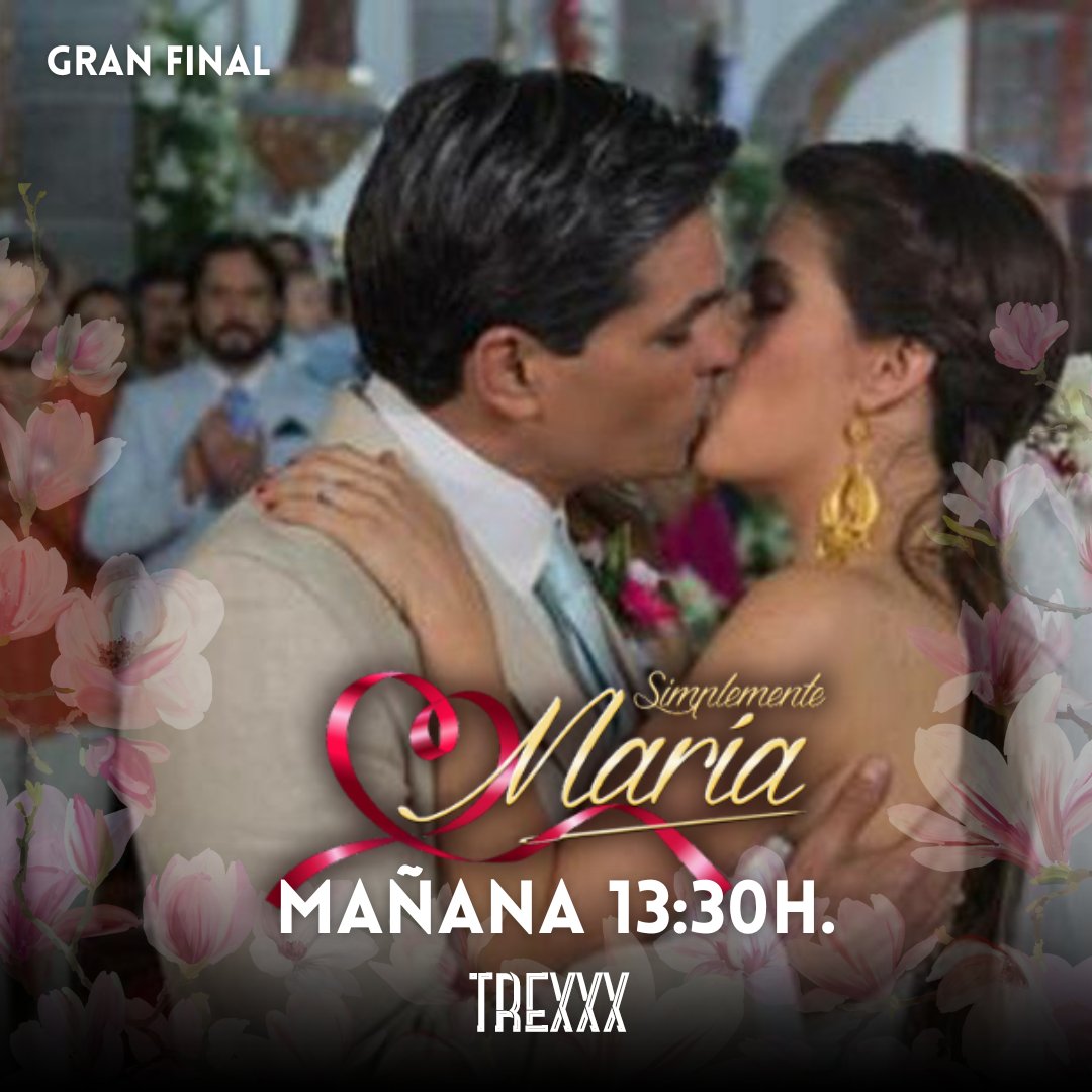 GRAN FINAL | Este miércoles 15 de mayo llega el gran final de la telenovela 'Simplemente María'. 

A las 13:30h. disfrutaremos de los dos últimos capítulos de esta historia de amor.

#SimplementeMaria #telenovela  #Trexxx #Trexxxtv #GranFinal