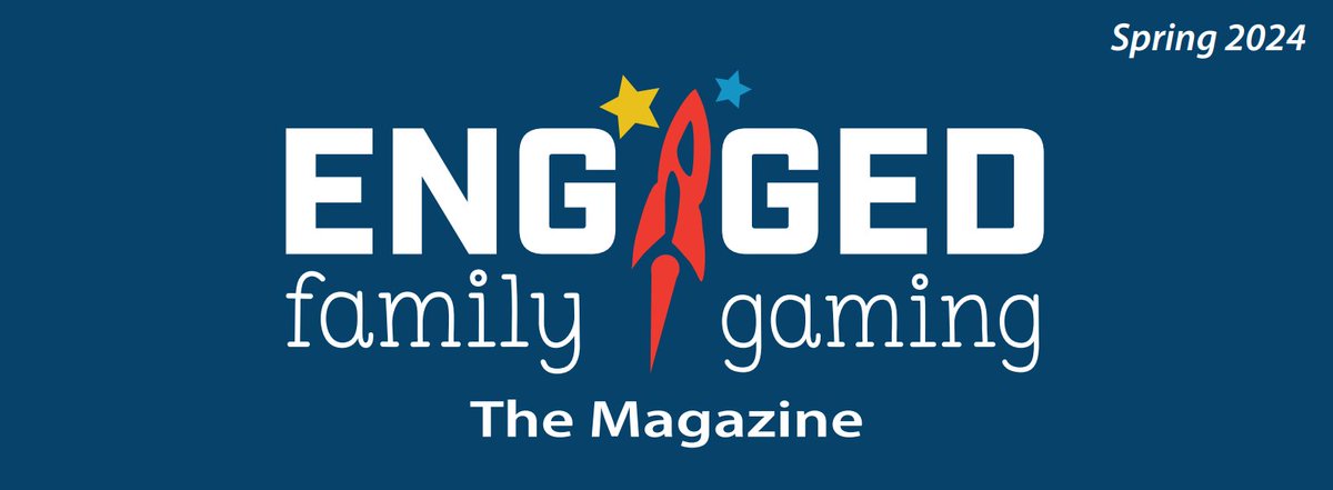 Level Up Your Family Game Night with the Spring 2024 Issue of Engaged Family Gaming Magazine engagedfamilygaming.com/parent-resourc…