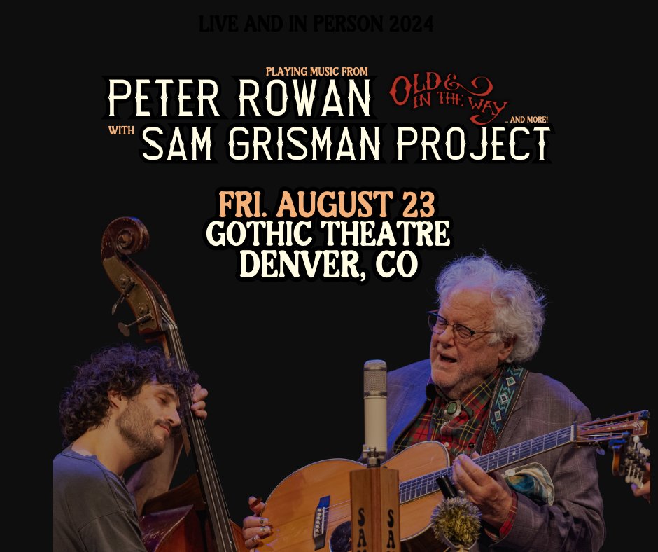 peter rowan & sam grisman are coming to strum down the house on friday, aug 23 in celebration of old & in the way’s legacy 🎙️ 🎟️ presale thurs at 10a on sale fri at 10a