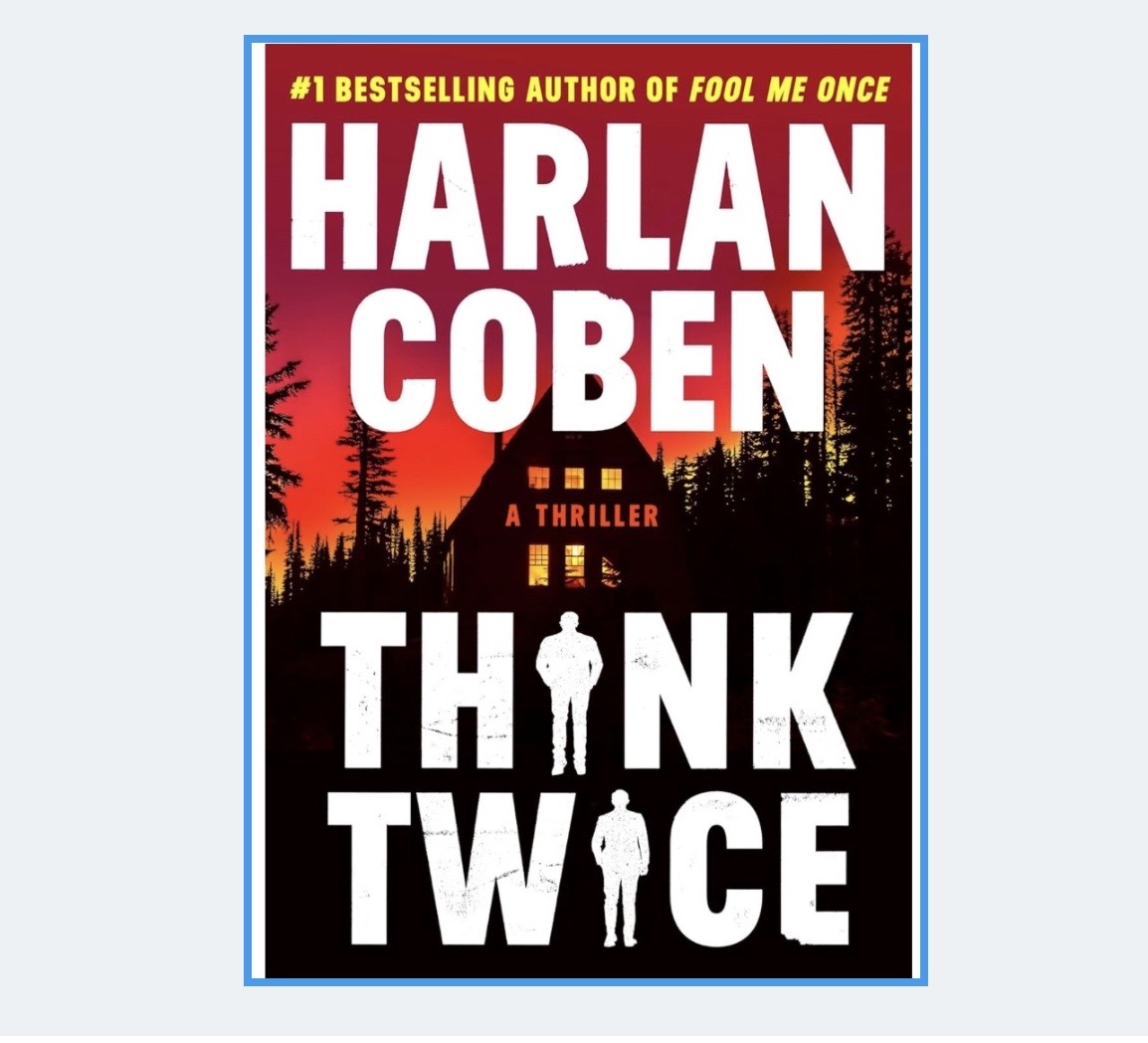 Big love to Handsome @HarlanCoben, pal and author extraordinaire, on the publication of his new thriller THINK TWICE! Myron Bolitar is one of my favorite characters, and adding this new one to my signed collection!